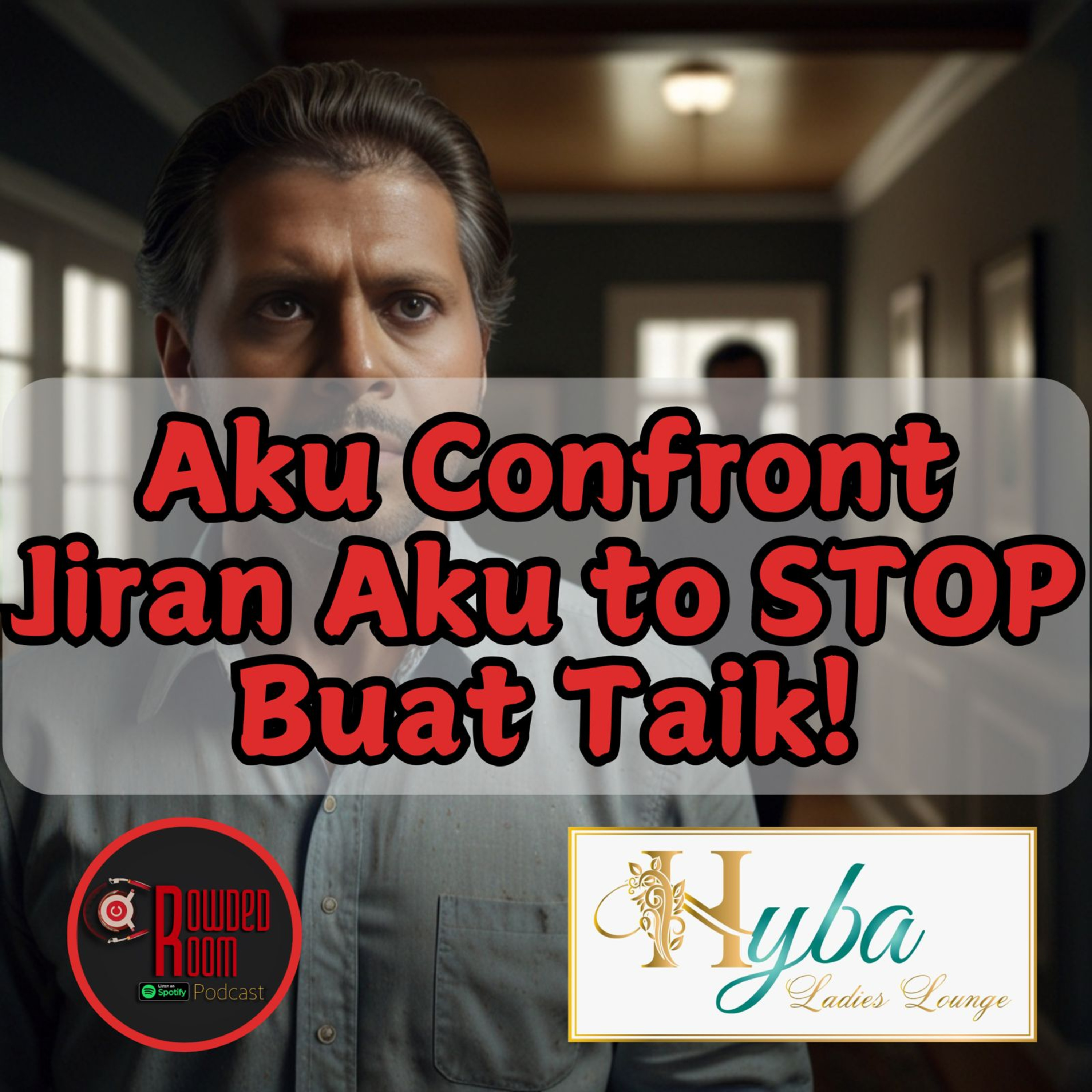 Aku Confront Jiran Aku to STOP Buat Taik (Episode 219) episode artwork