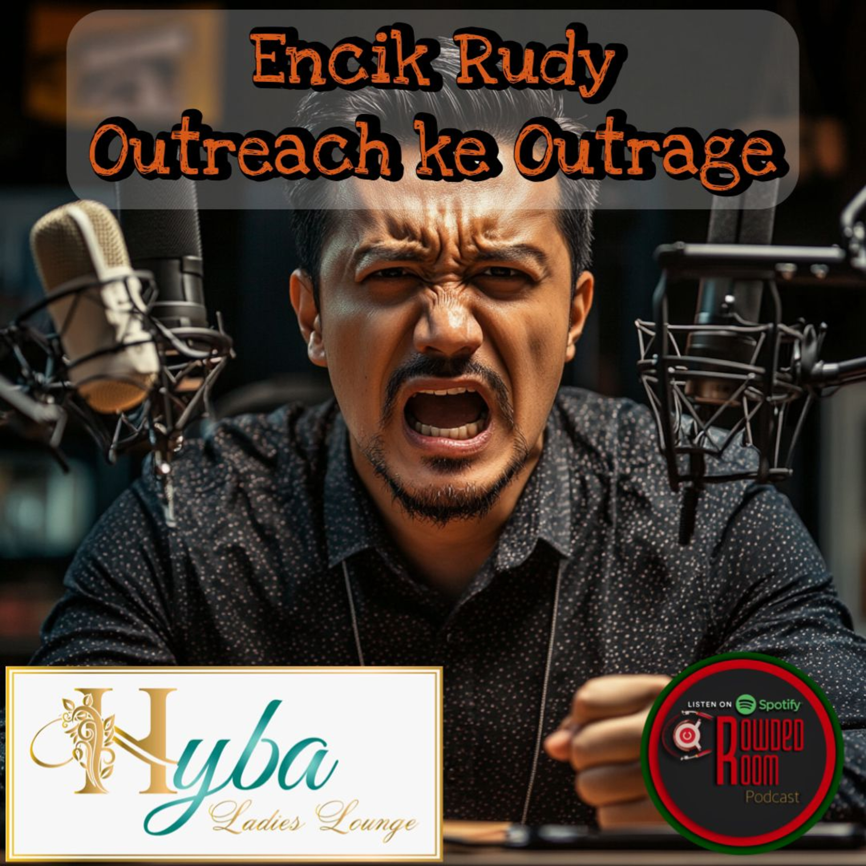 Encik Rudy , Outreach or Outrage ? (Episode 230)  episode artwork