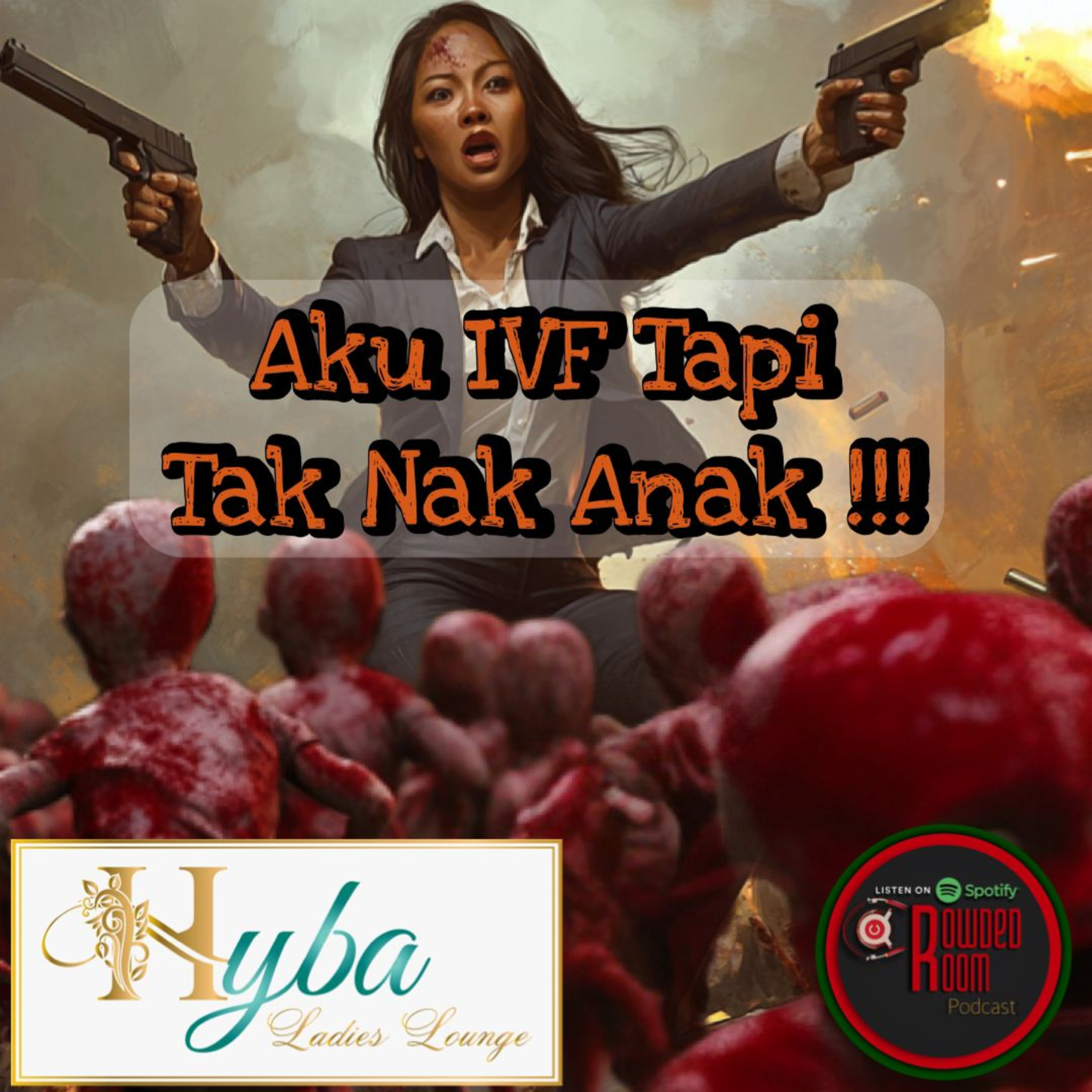 Aku IVF Tapi Tak Nak Anak !!! (Episode 231) episode artwork