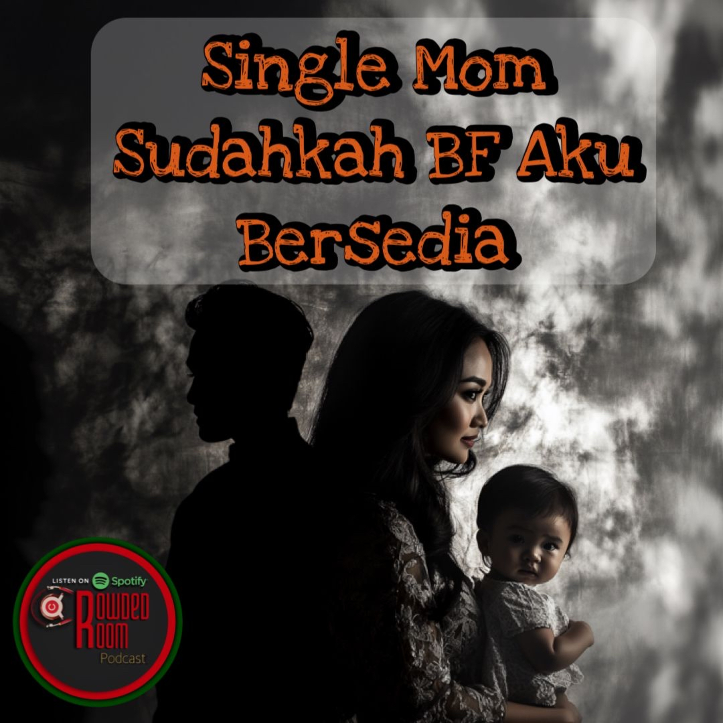 Single Mom : Sudahkah BF Aku Bersedia (Episode 235) episode artwork
