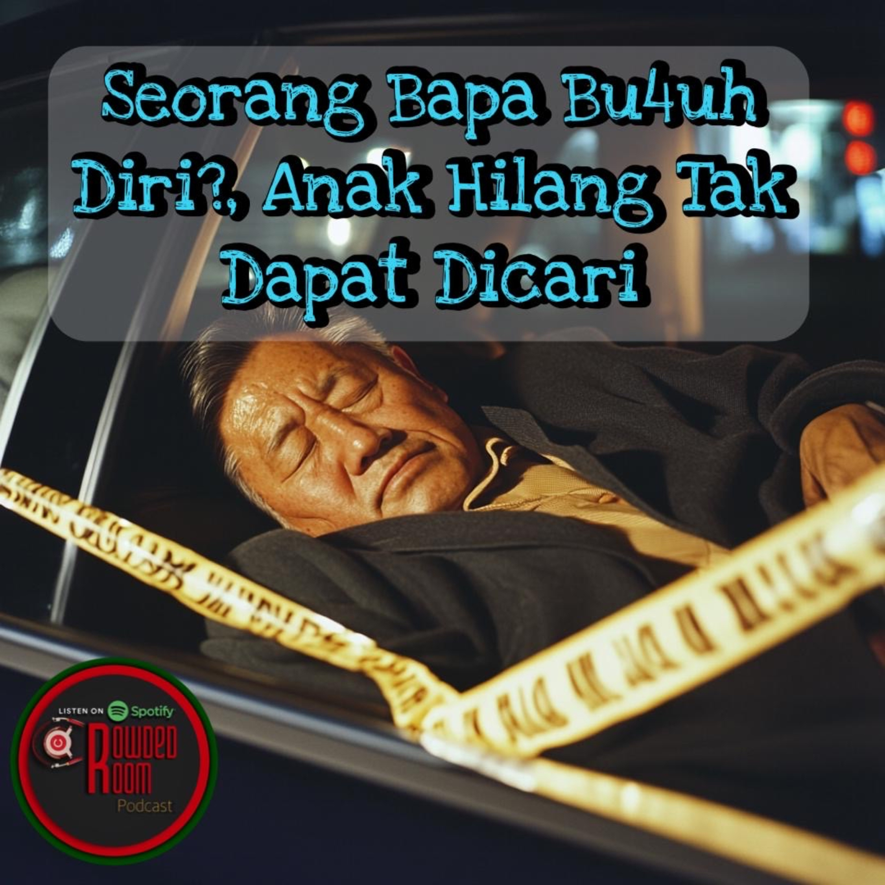 Seorang Bapa Bu4uh Diri? Anak Hilang Tak Dapat Dicari. (Episode 245) episode artwork
