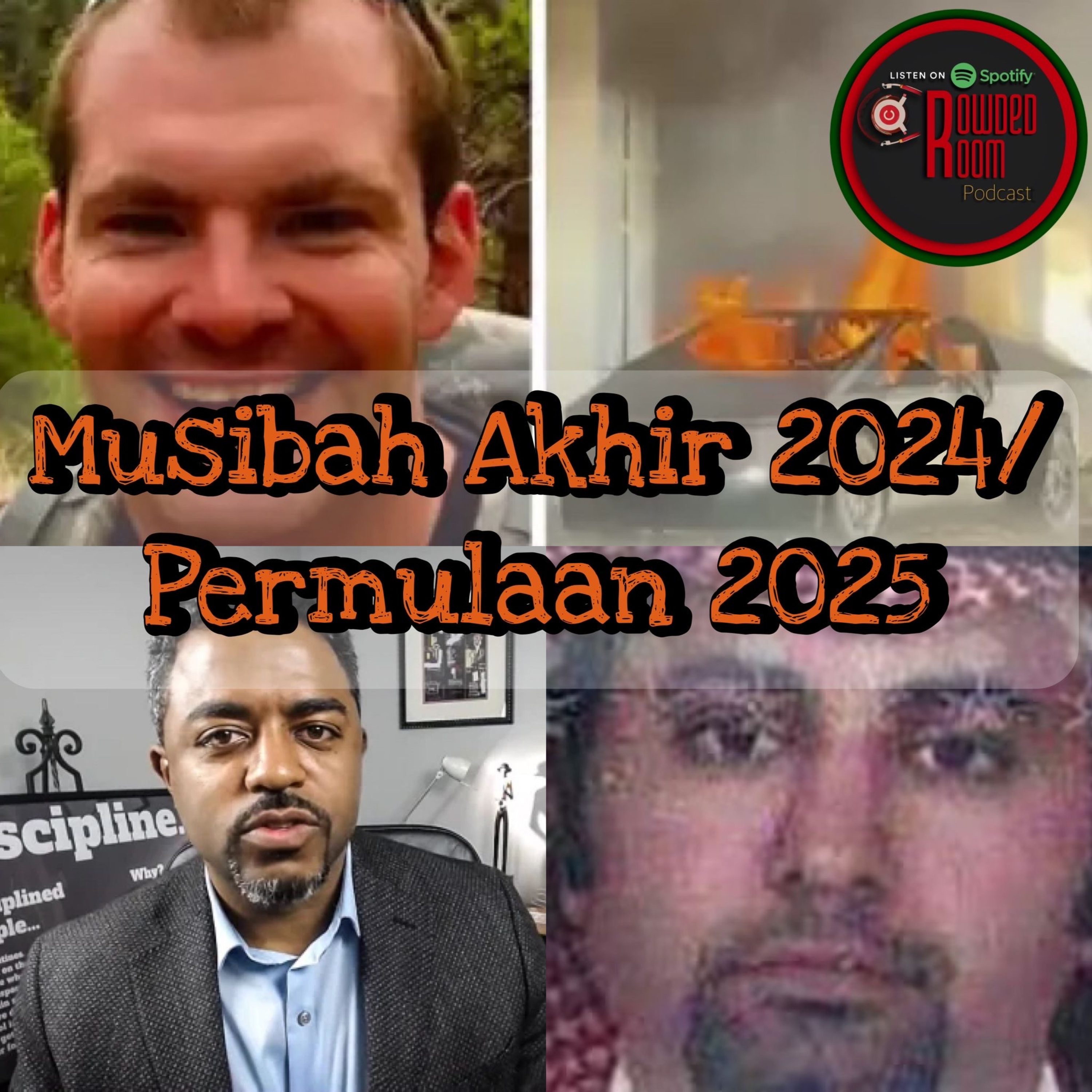 Musibah Akhir 2024/Permulaan 2025 (Episode 253) episode artwork