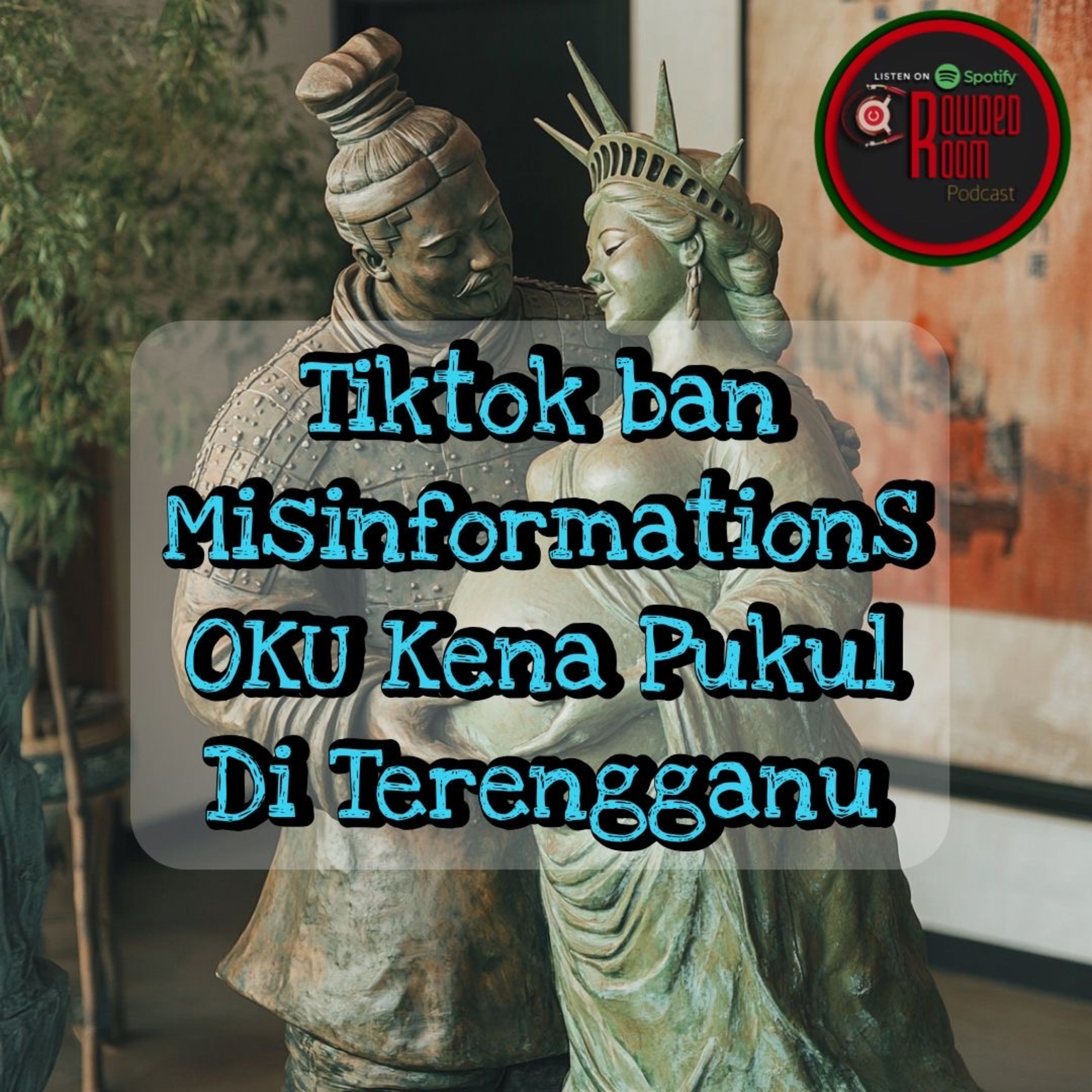 Tiktok ban Misinformations OKU Kena Pukul Di Terengganu (Episode 259) episode artwork