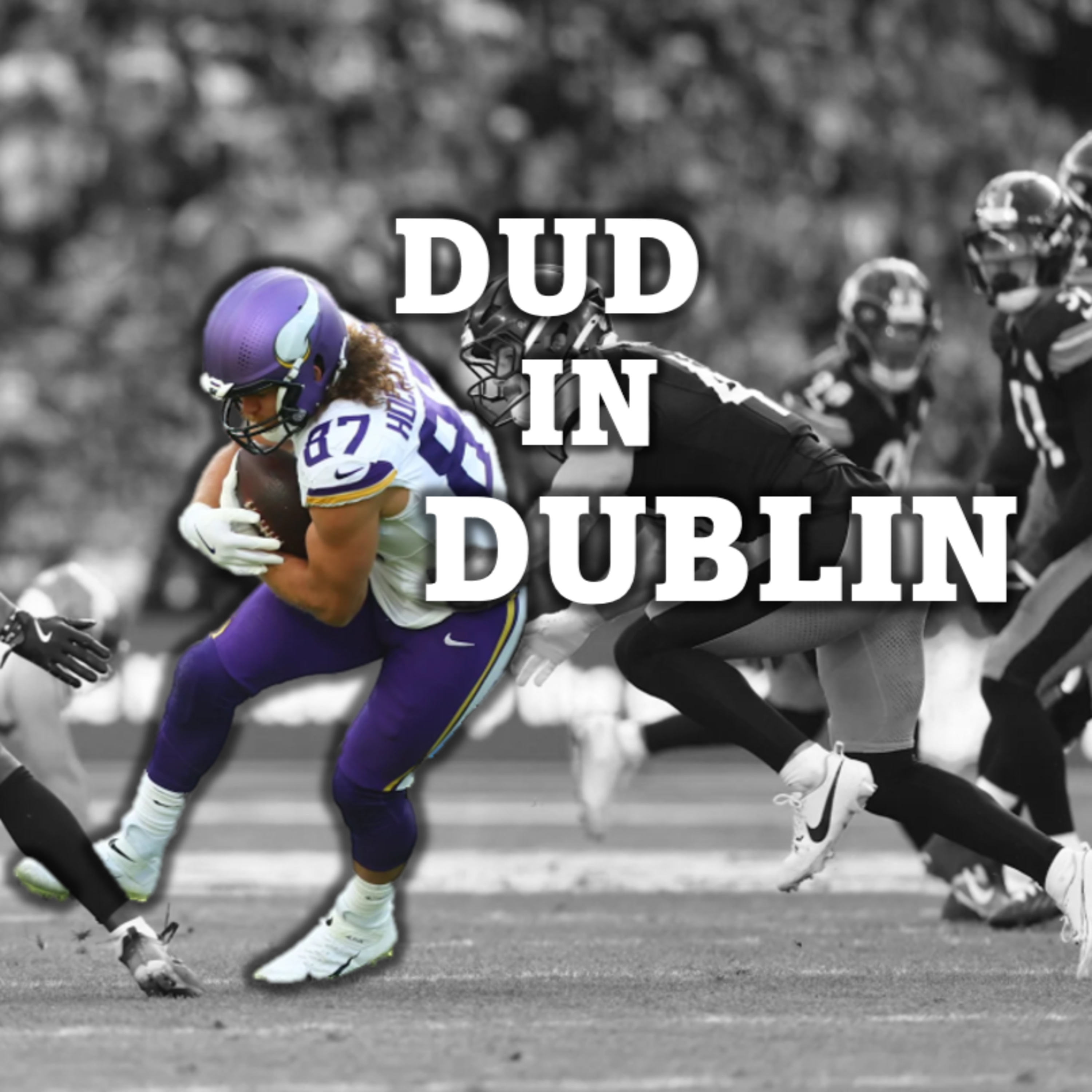 Week 4 Recap - Vikings put up a Dud in Dublin episode artwork
