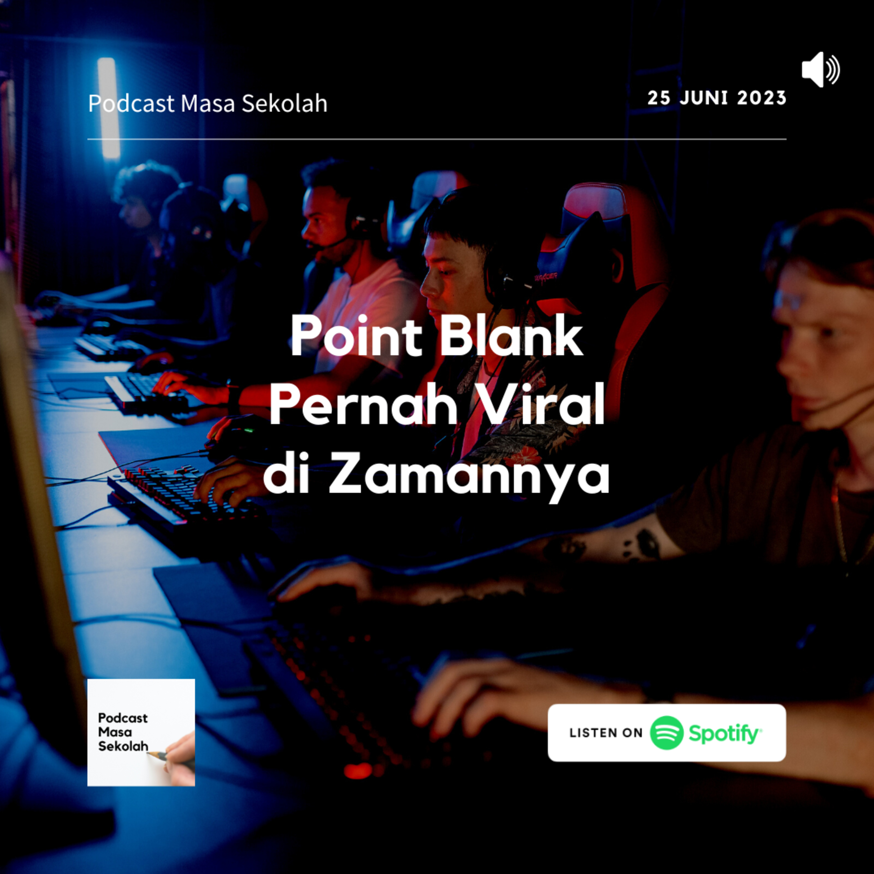 Podcast Masa Sekolah