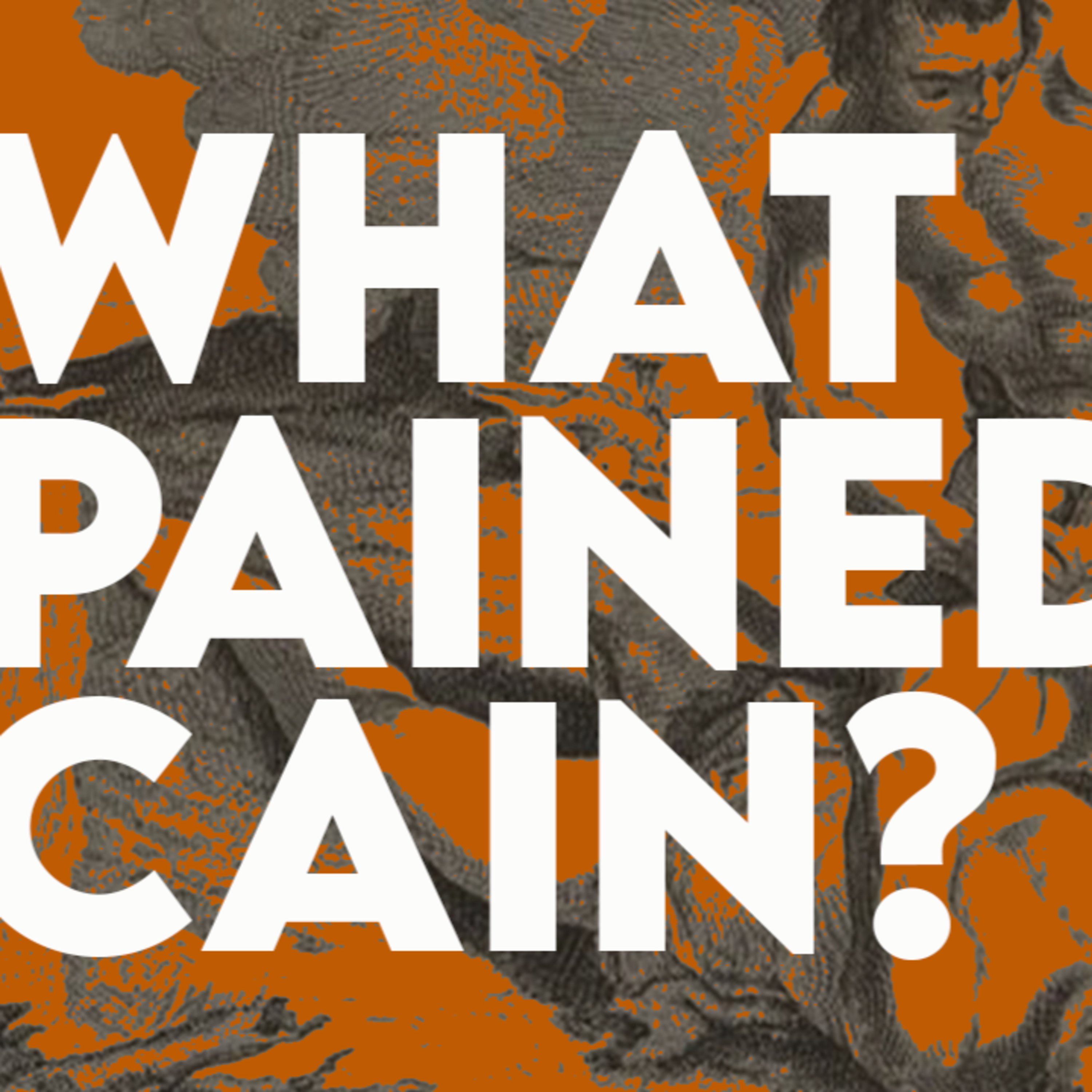 What pained Cain // Austin Kiser // Overcome Church episode artwork