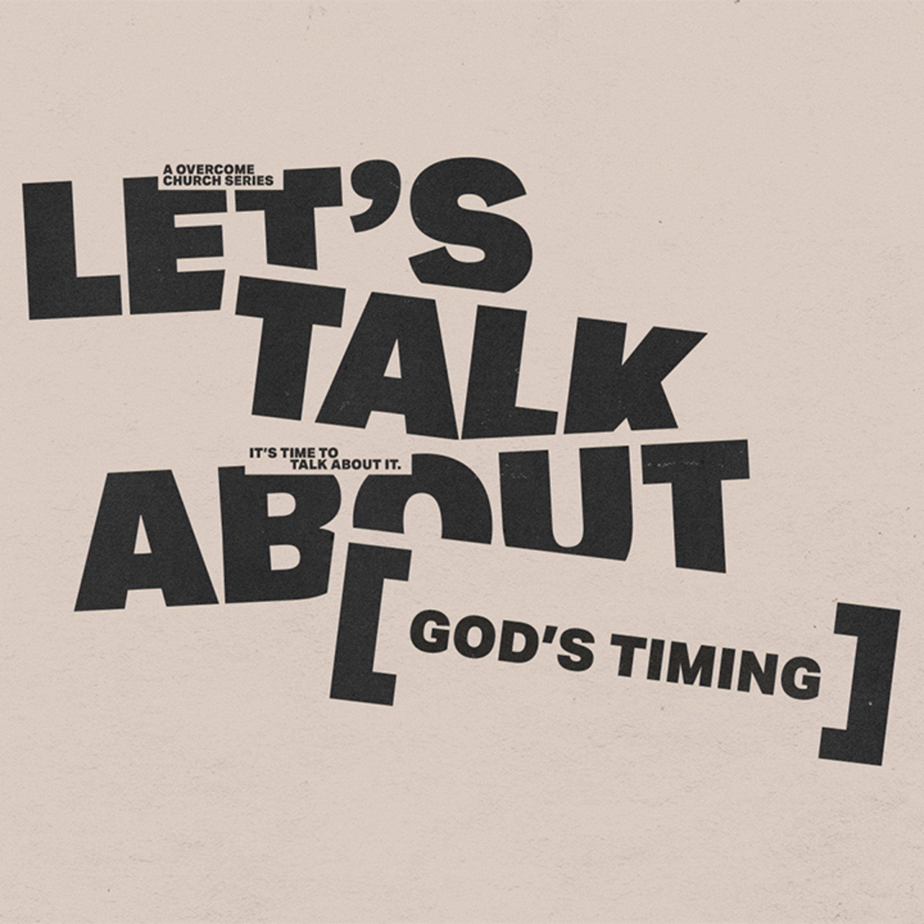God's timing // Austin Kiser // Overcome Church episode artwork