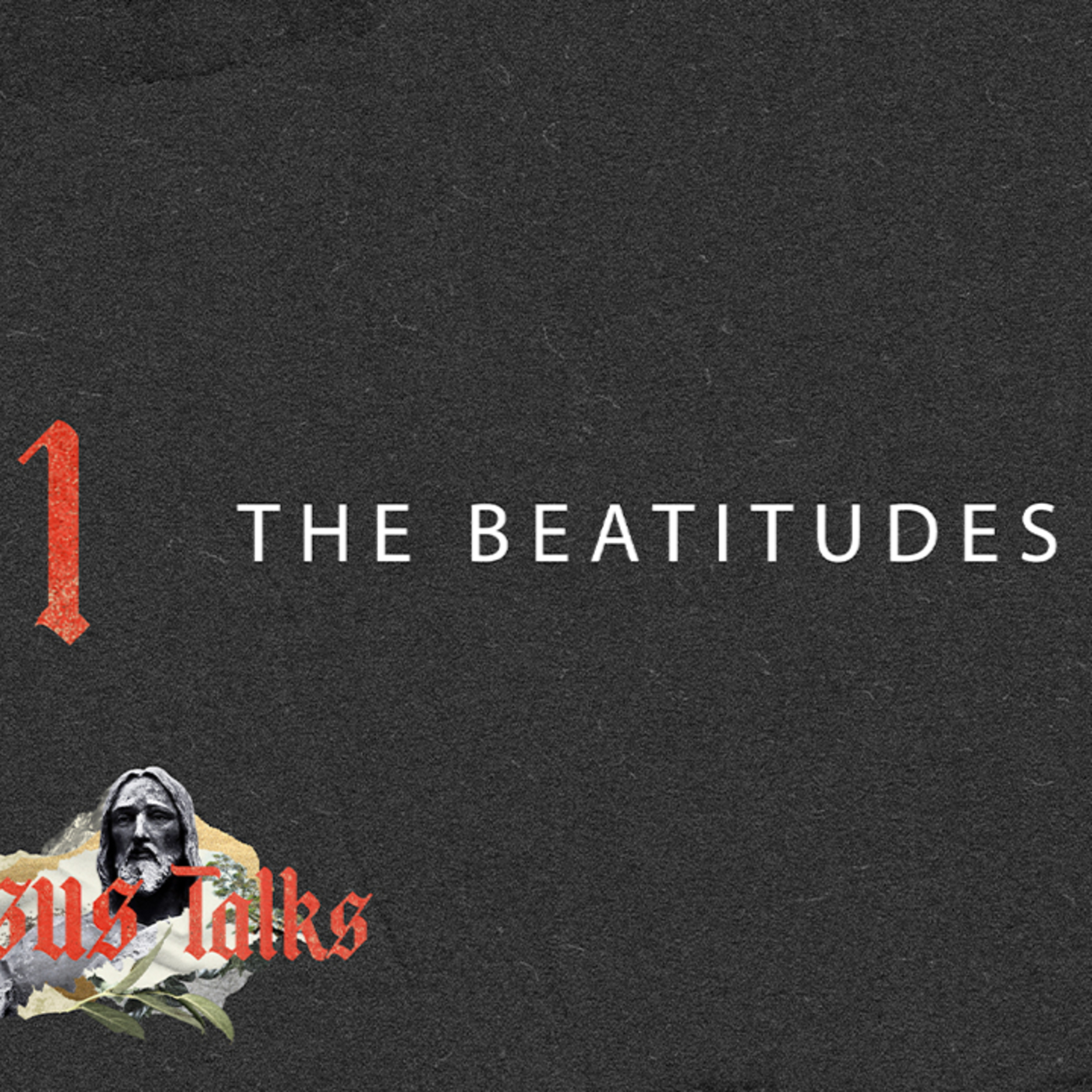 Jesus Talks PT 1 // The Beatitudes // Pastor Austin Kiser episode artwork