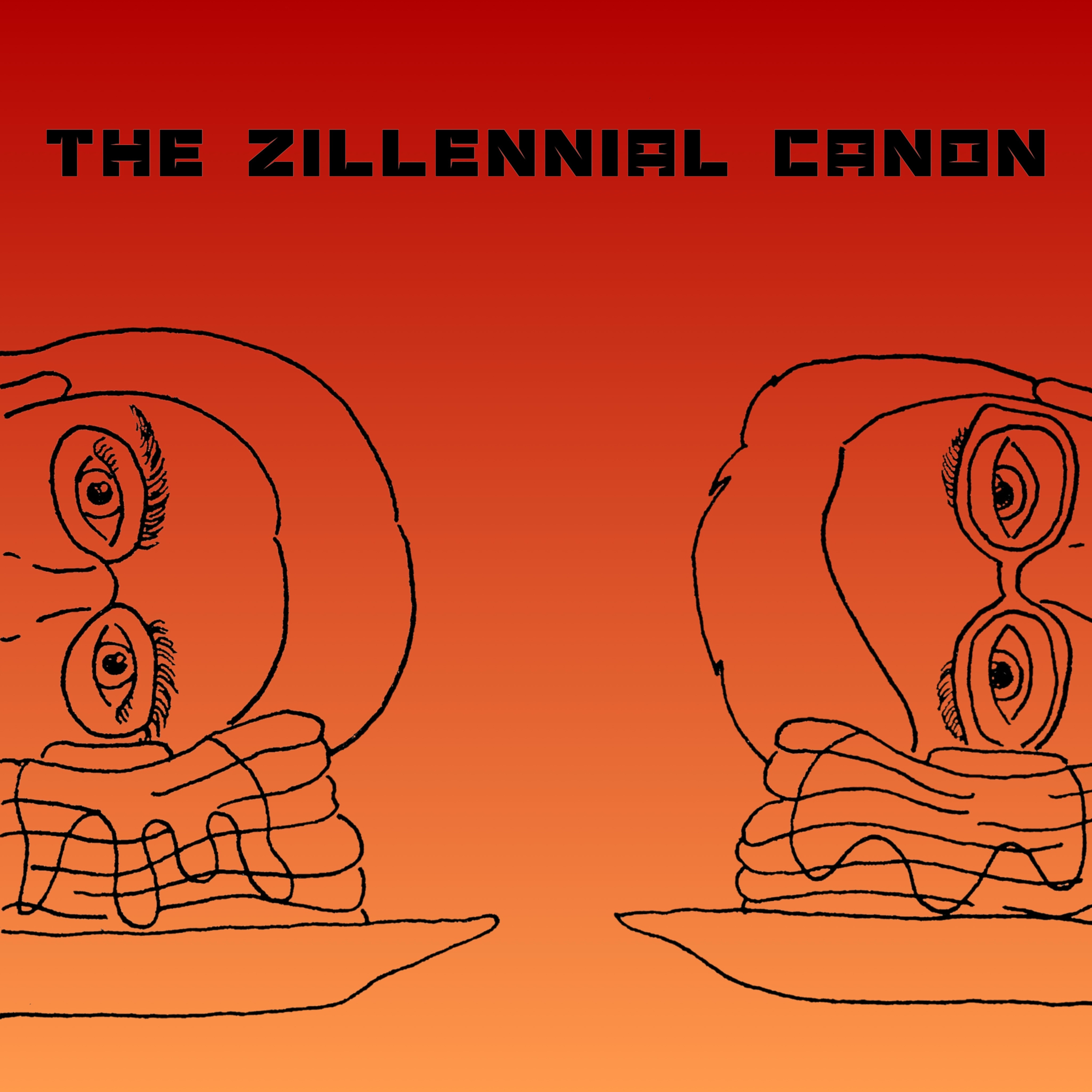 The Zillennial Canon