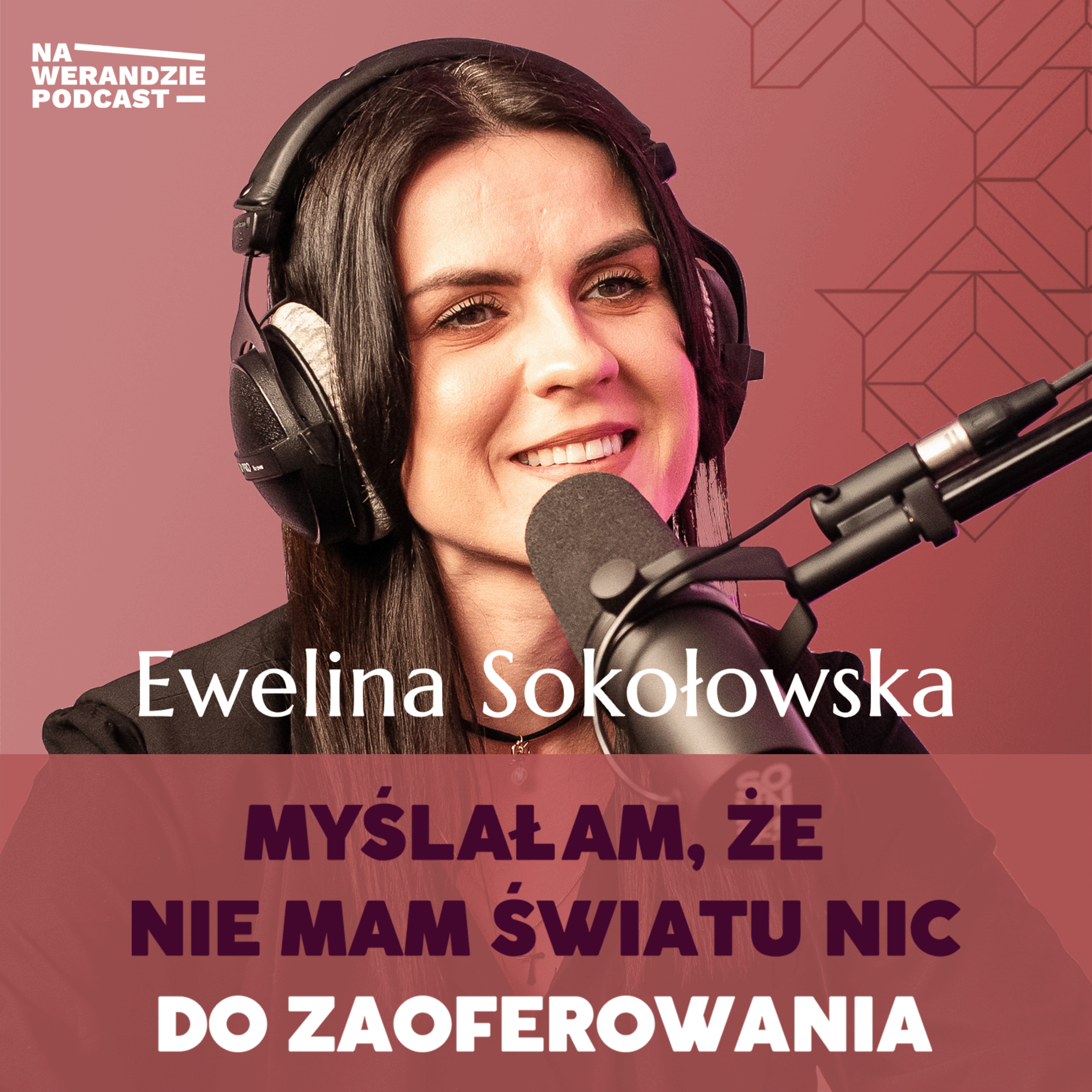 Bóg wyprowadził dobro z moich trudności! [Na Werandzie Podcast #94] episode artwork