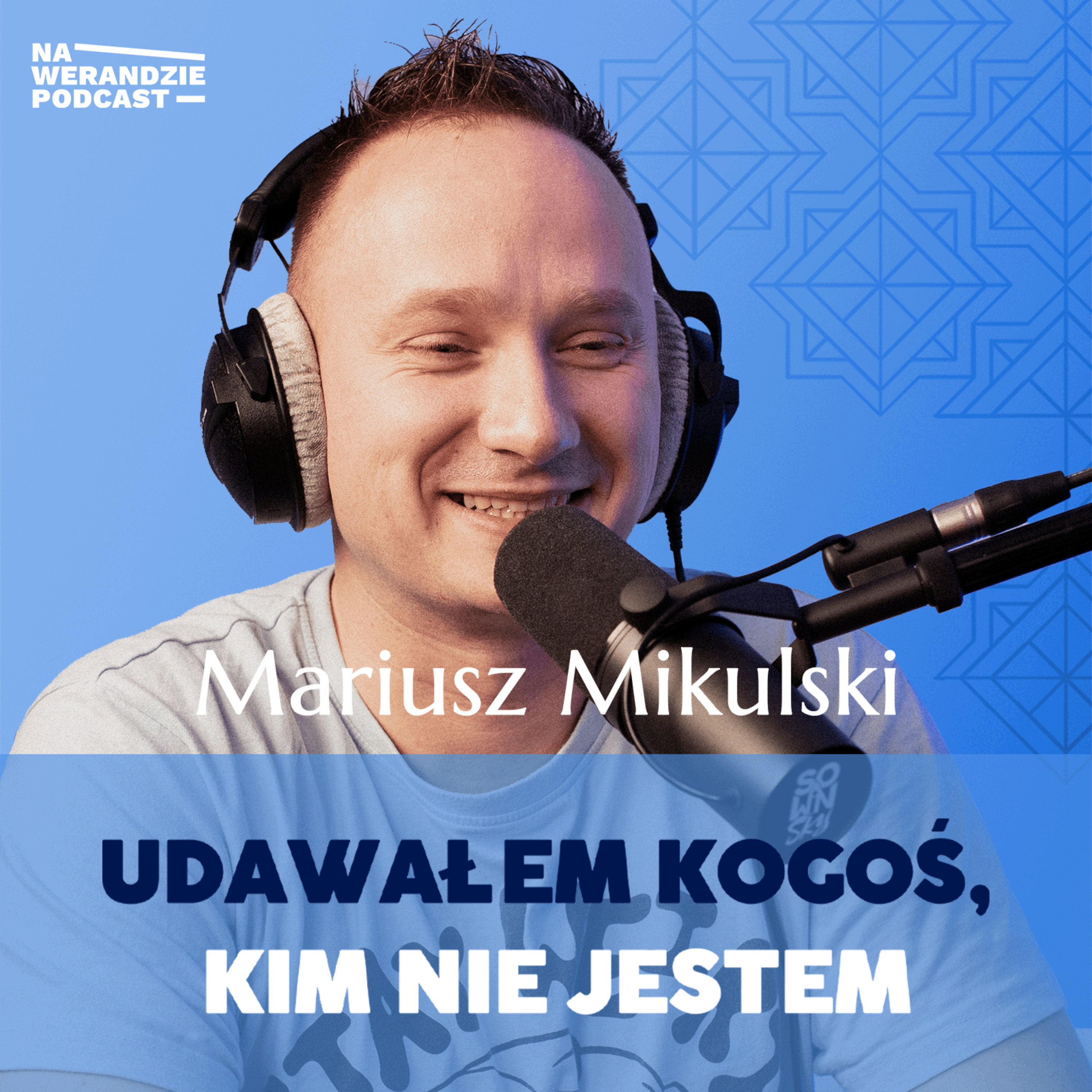 Wszystko się zmieniło, gdy usłyszałem Boży głos... [Na Werandzie Podcast #101] episode artwork