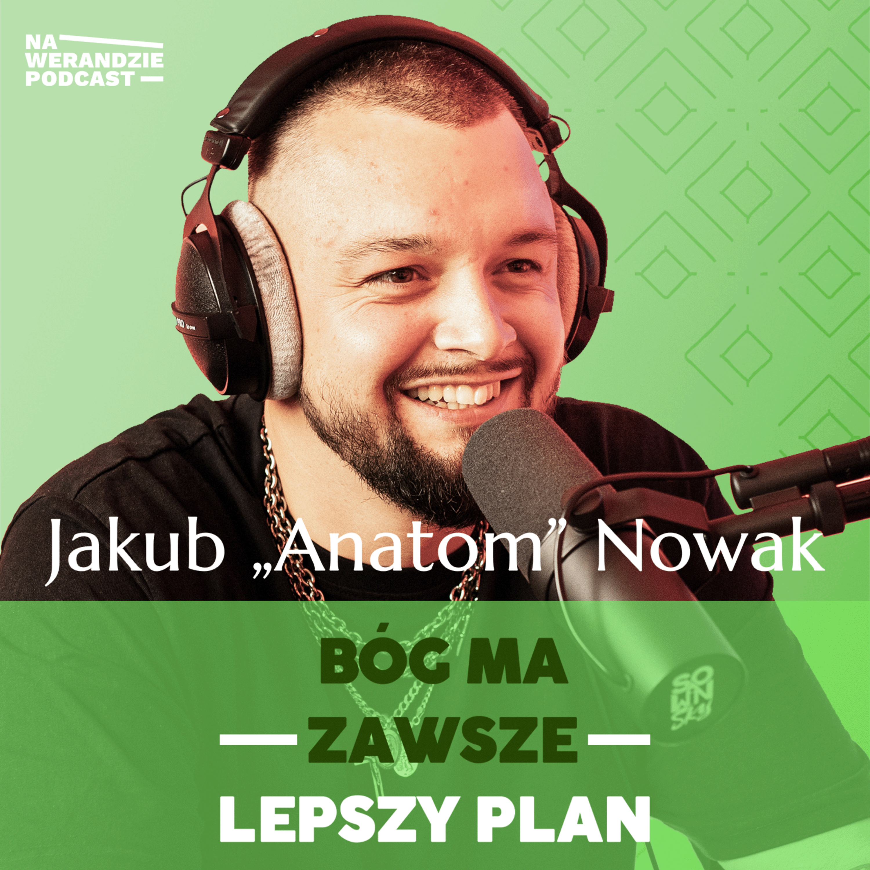 Zamiast Bogu, zacząłem służyć sobie... ale On mnie nie zostawił! [Na Werandzie Podcast #113]  episode artwork