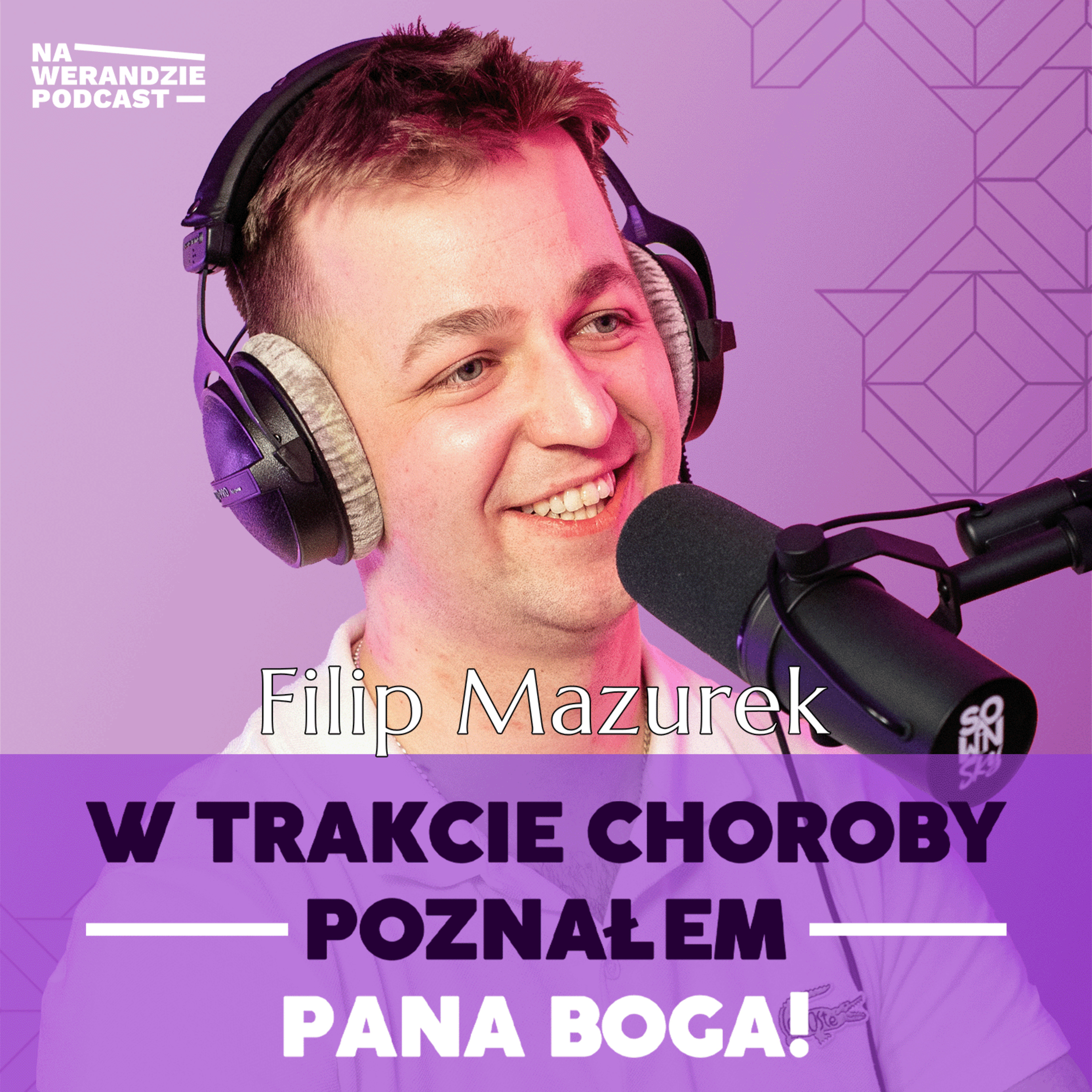 Choroba zweryfikowała moje życie... potem przyszło błogosławieństwo! [Na Werandzie Podcast #115] episode artwork