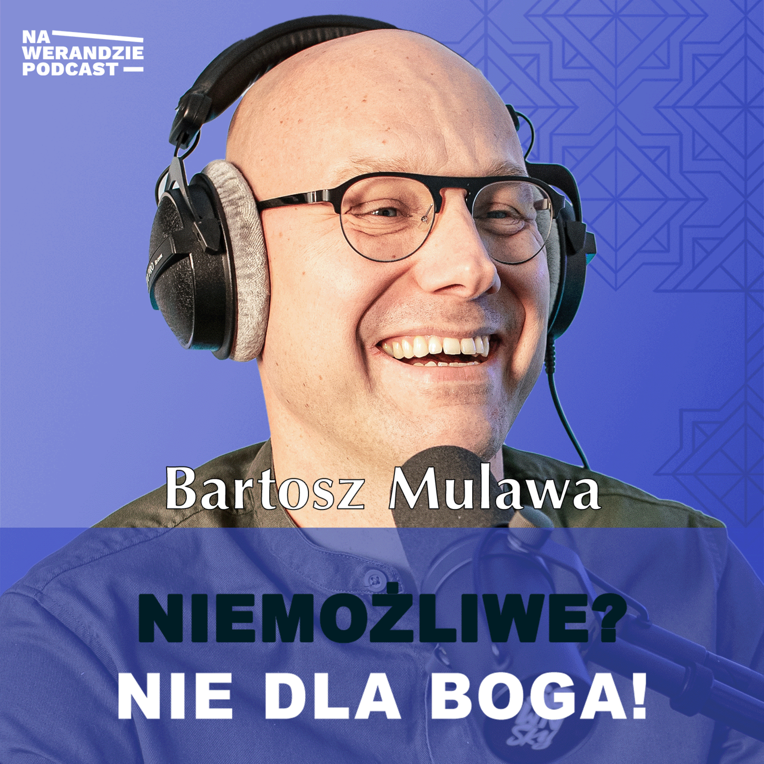Plan Boga jest stokroć lepszy niż moje plany! [Na Werandzie Podcast #149] episode artwork