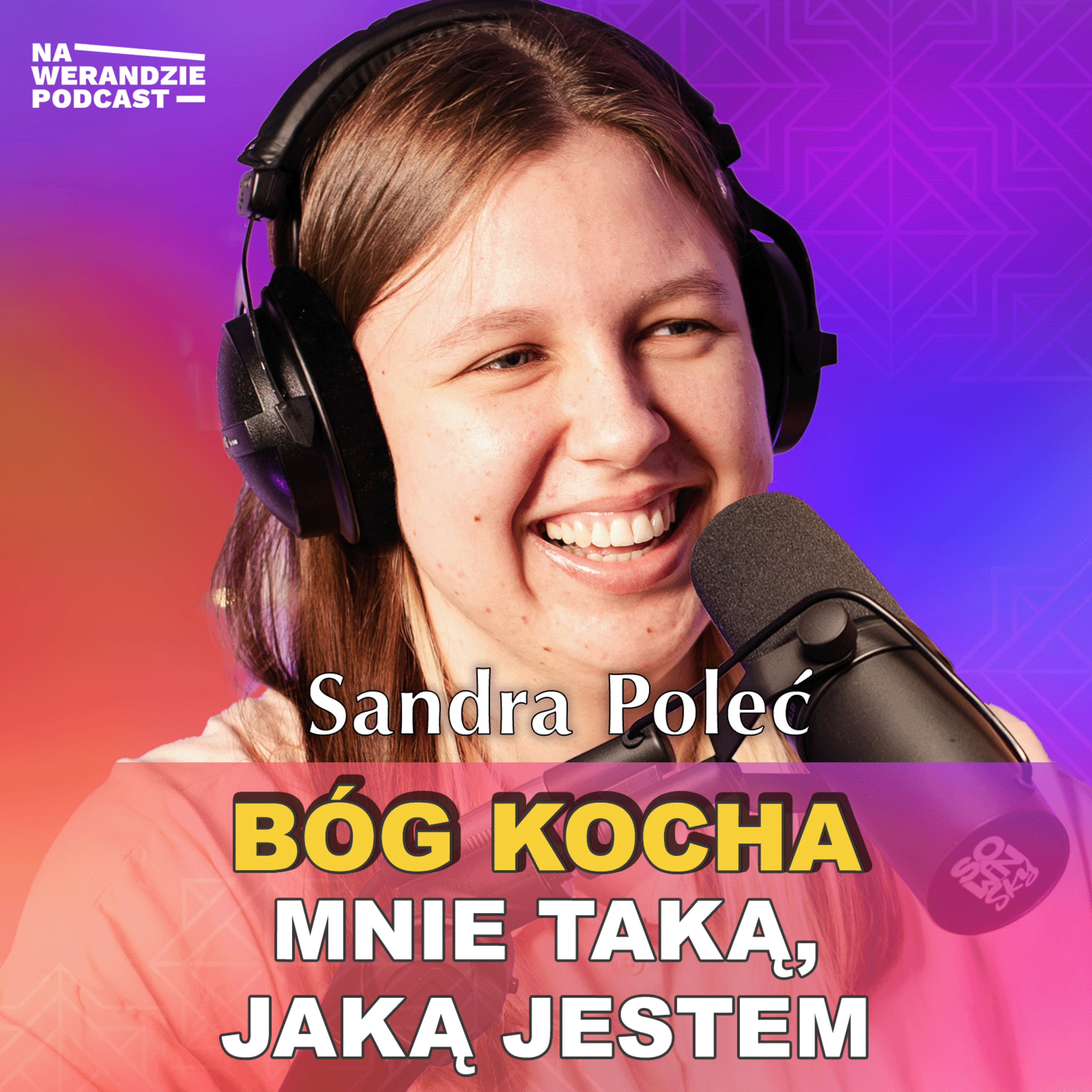 Musiałam być najlepsza, a chciałam być kochana... [Na Werandzie Podcast #181] episode artwork