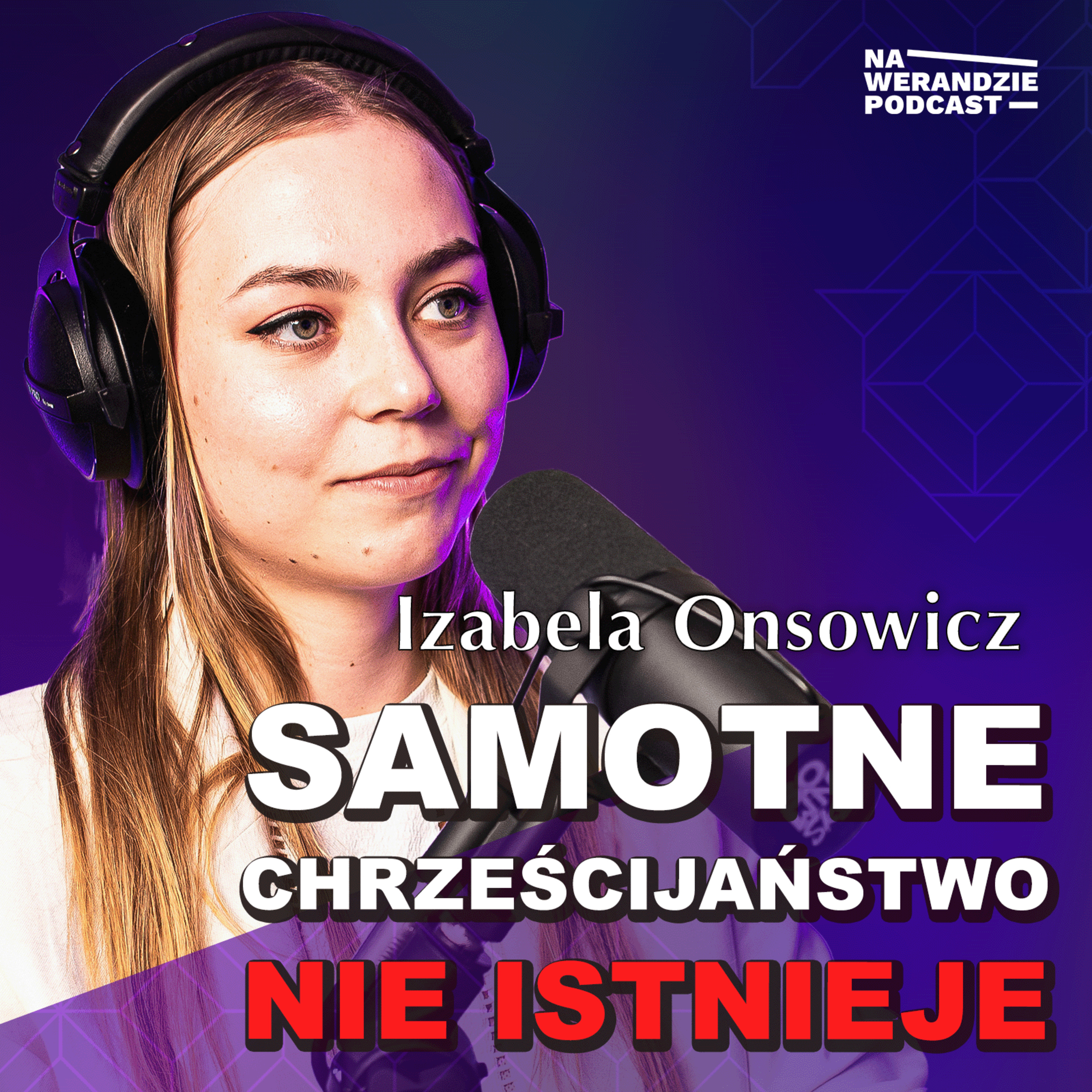 Samotność w wierze to pułapka! Wspólnota to dar... [Na Werandzie Podcast #196] episode artwork