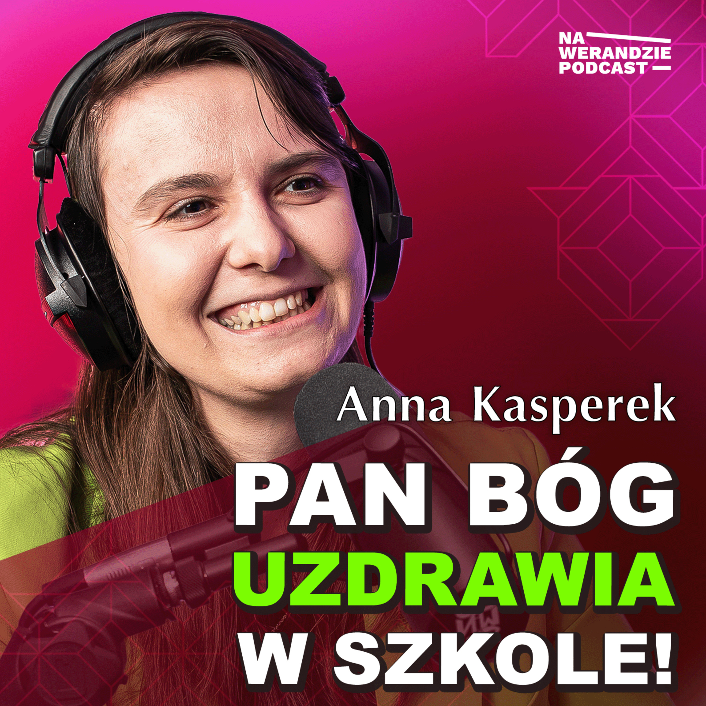 Modlimy się o uzdrowienie w szkole i Bóg działa! [Na Werandzie Podcast #221] episode artwork
