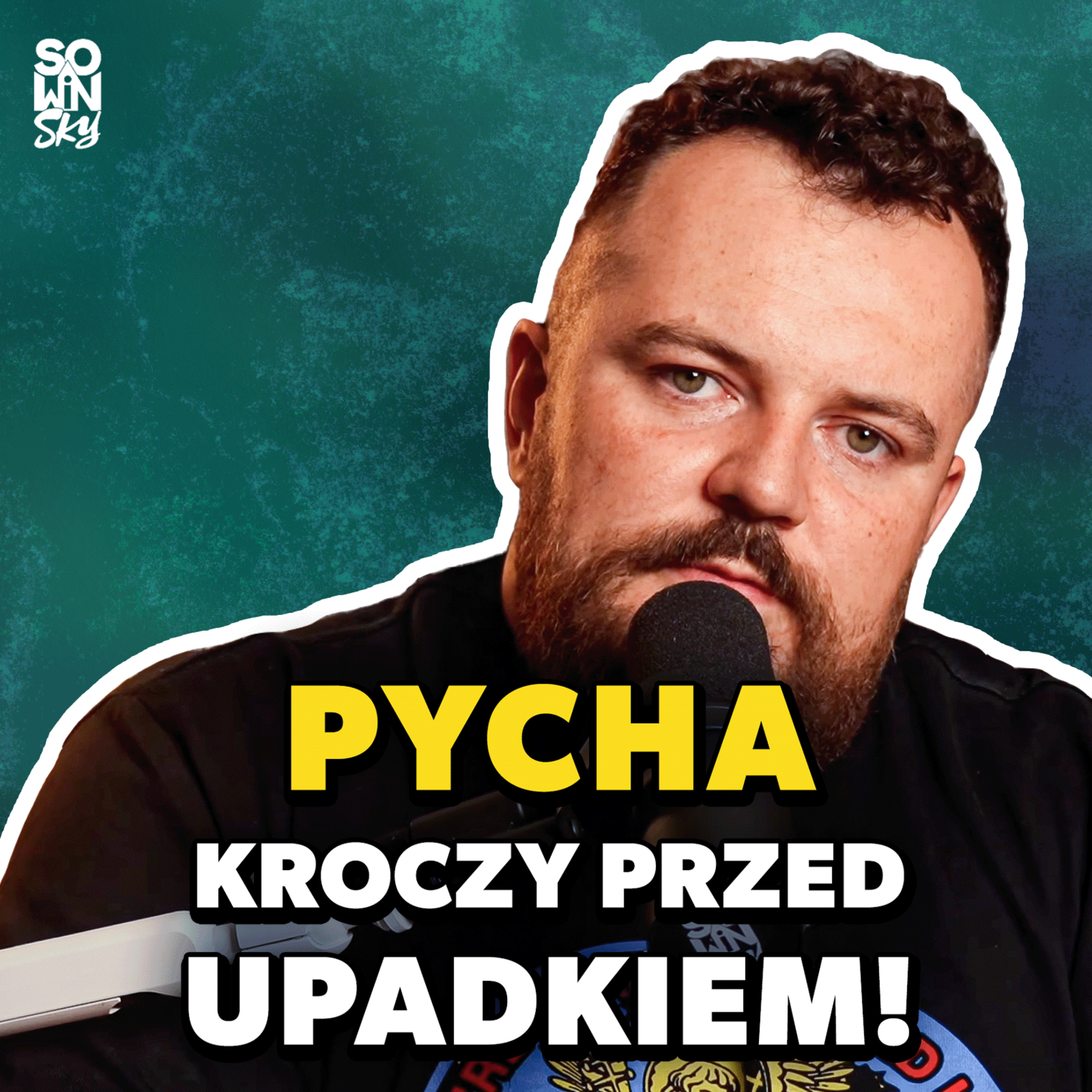 Chorujesz na porównywanie, osądzanie, pychę, wyniosłość? Posłuchaj! [SOWINSKY Podcast 87] episode artwork