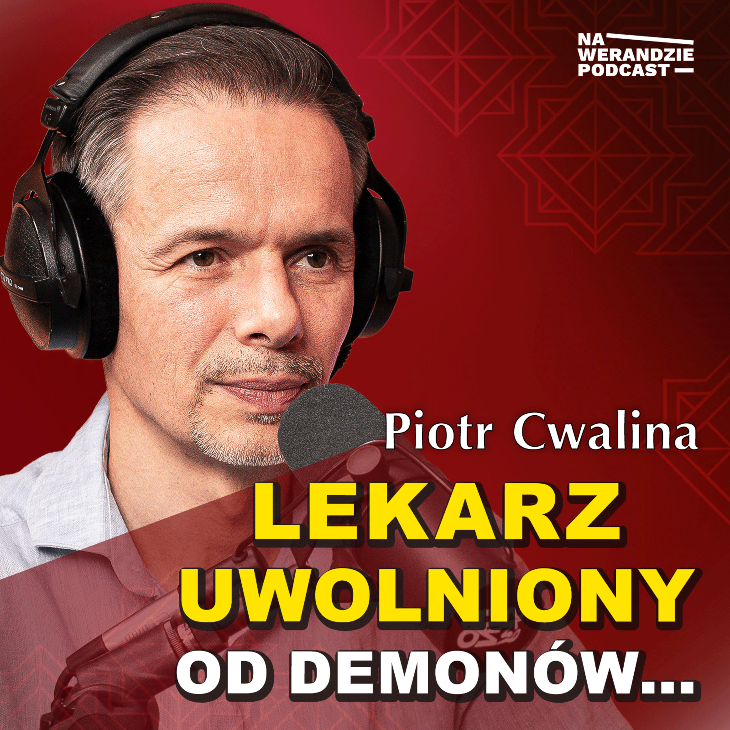 „Egzorcyzm zmienił moje życie i zobaczyłem, że wiara to nie fikcja…” [Na Werandzie Podcast #222] episode artwork
