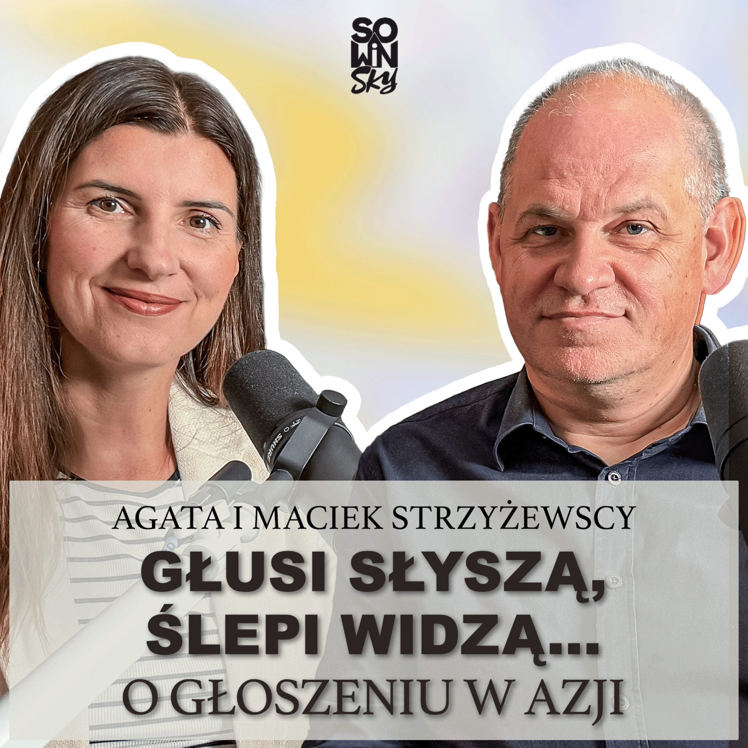 „Dziewczyna była niewidoma… po minucie modlitwy zaczęła widzieć...” [SOWINSKY Podcast 89]