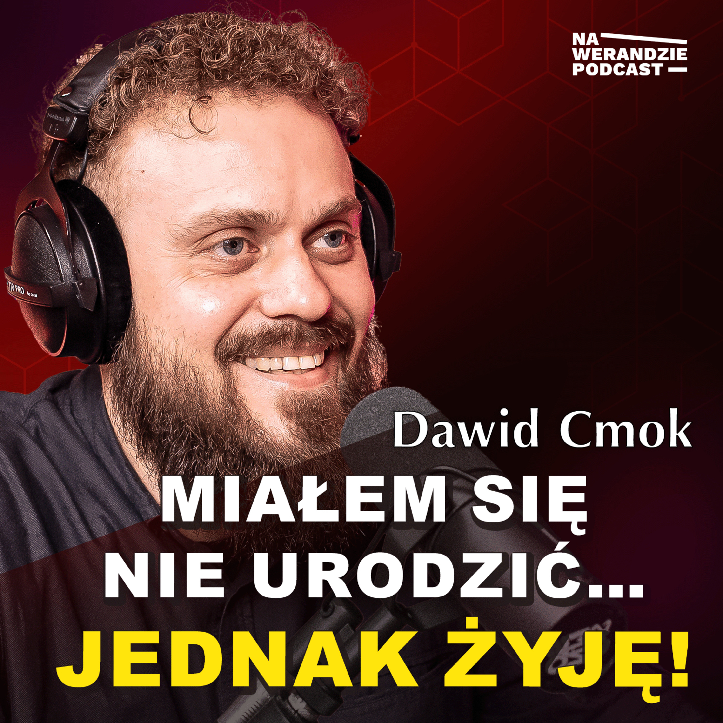 Miałem się nie urodzić, a Bóg uczynił z mojego życia świadectwo! [Na Werandzie Podcast #228]