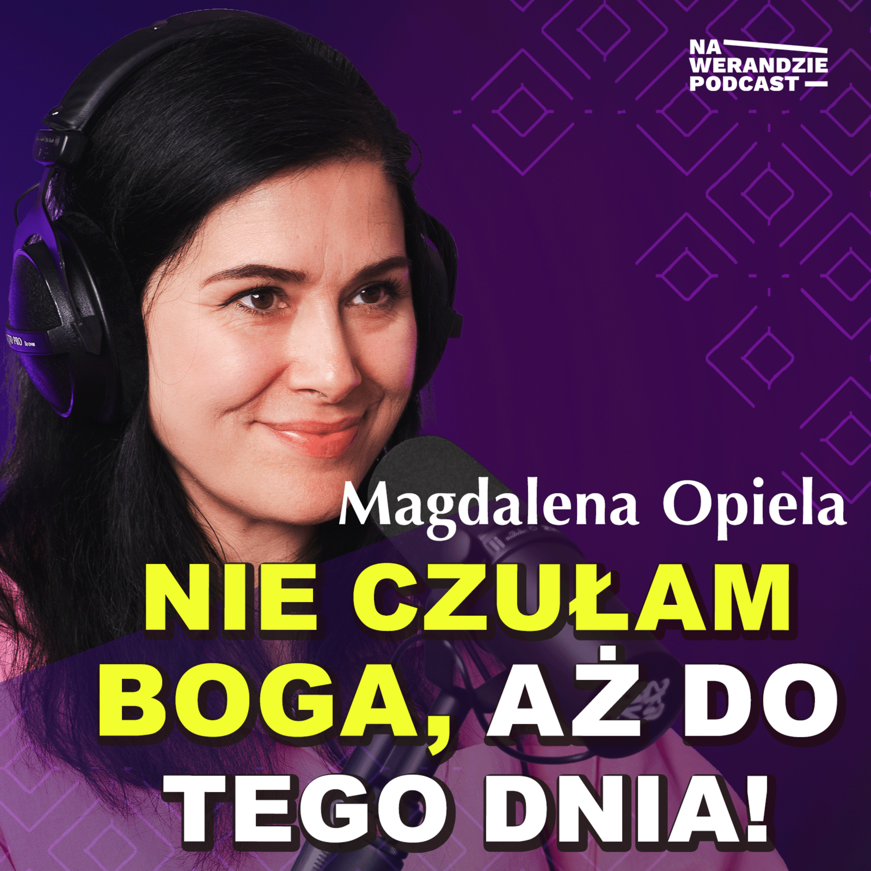 Bardziej niż uzdrowienie poruszyła mnie Jego obecność... [Na Werandzie Podcast #238] episode artwork