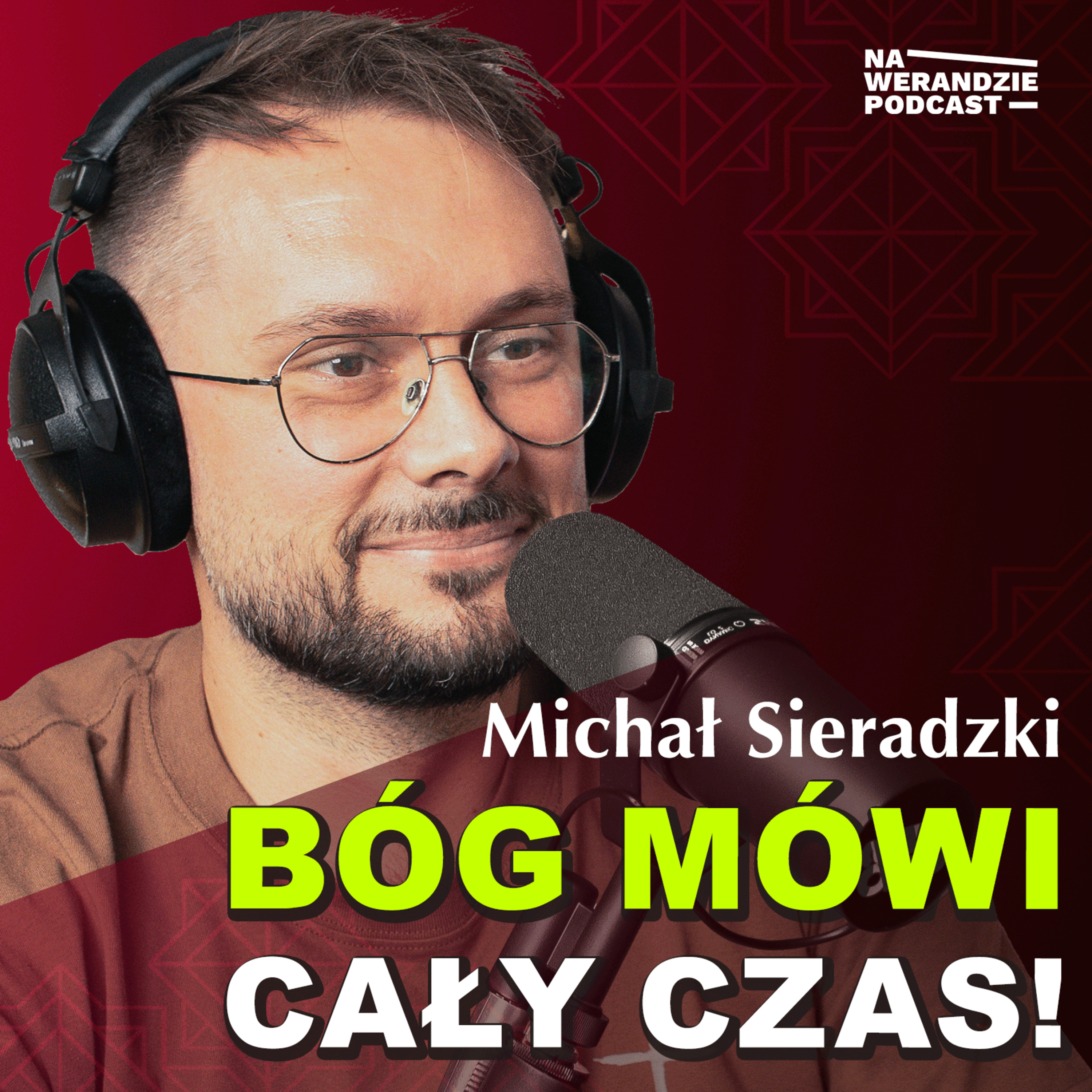 Bóg mówi częściej, niż my jesteśmy gotowi słuchać… [Na Werandzie Podcast #271] episode artwork