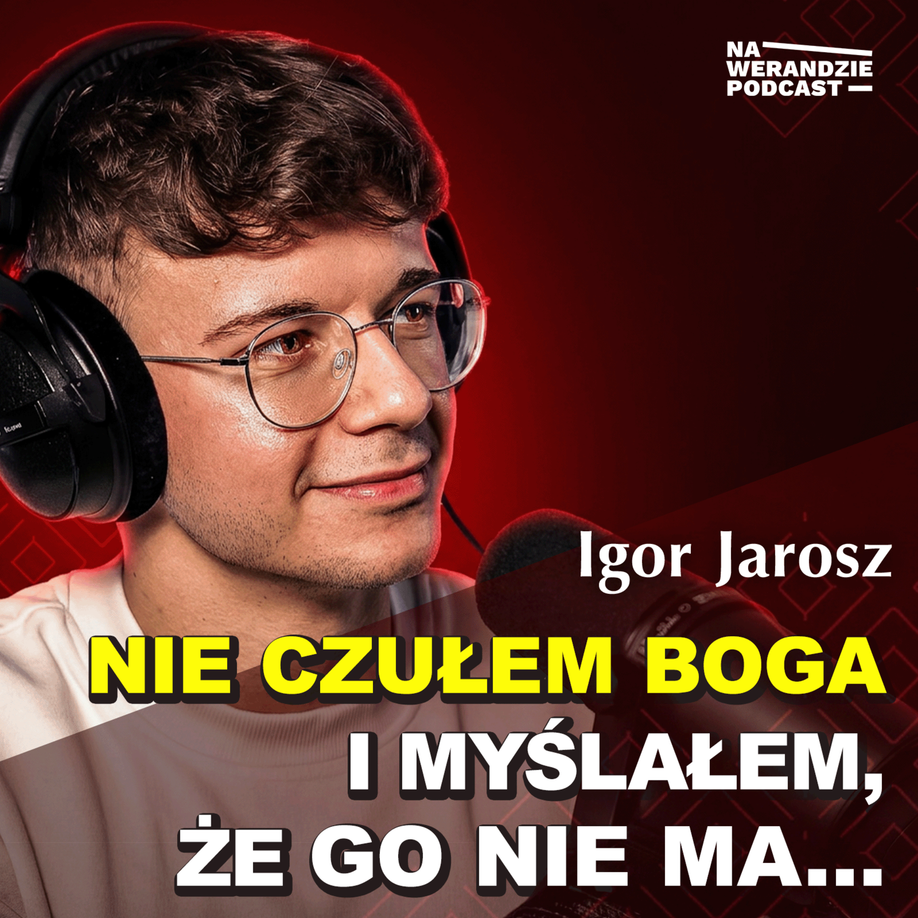 Bóg to nie są perfumy, nie musisz Go czuć! [Na Werandzie Podcast #261] episode artwork