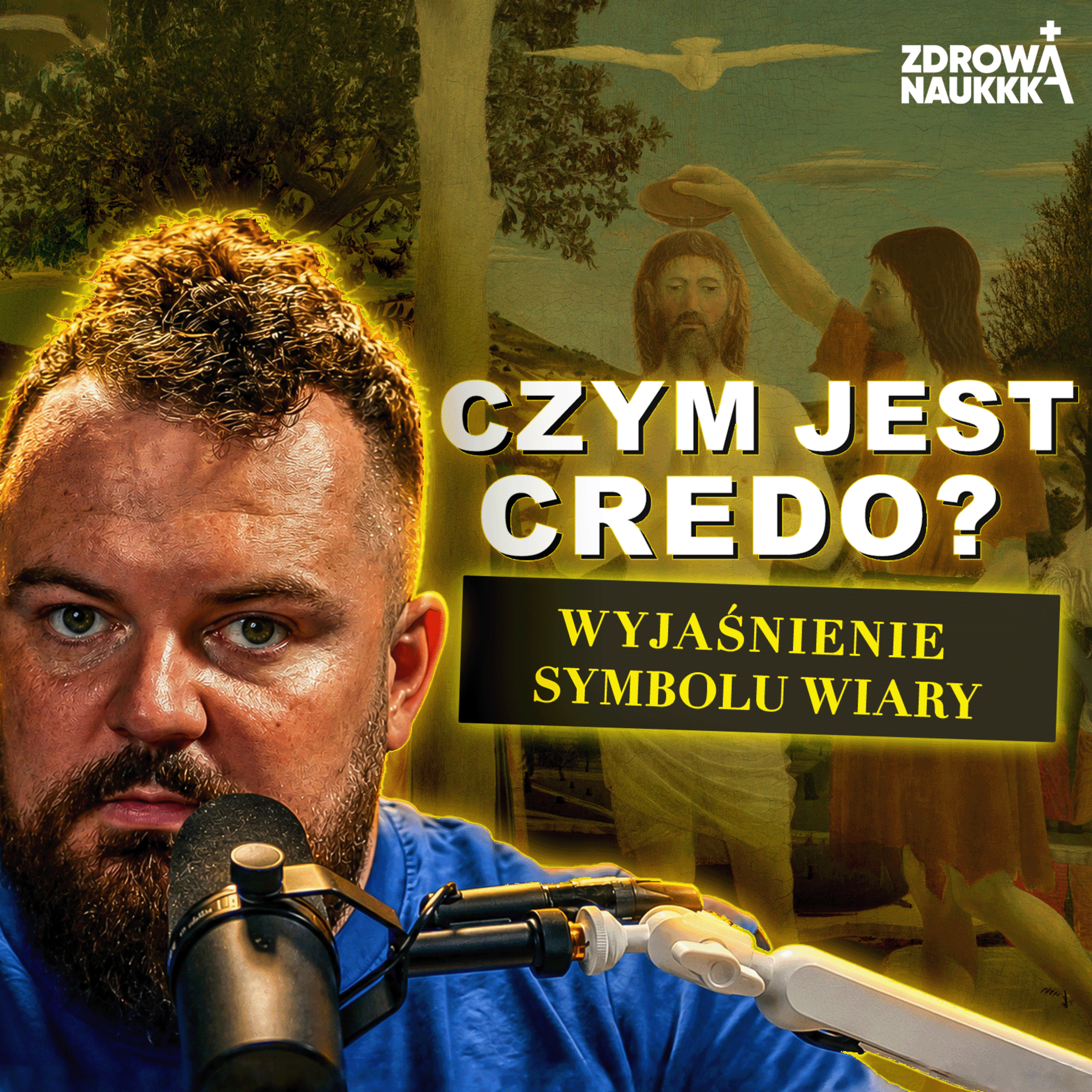 Po co pierwszym chrześcijanom był symbol wiary? | ZDROWA NAUKKKA #11 episode artwork