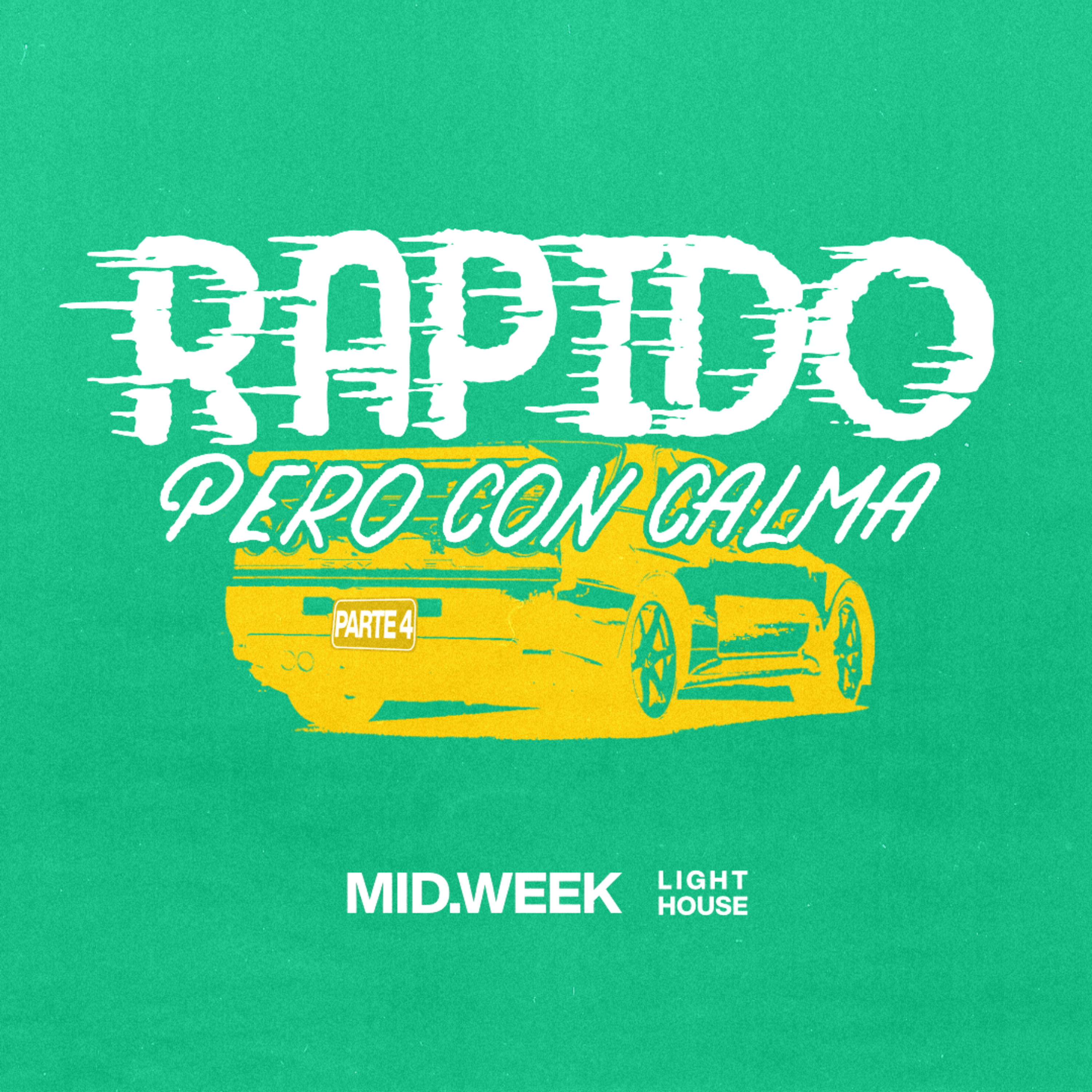 MID/WEEK - Rápido pero con Calma (parte 4) episode artwork