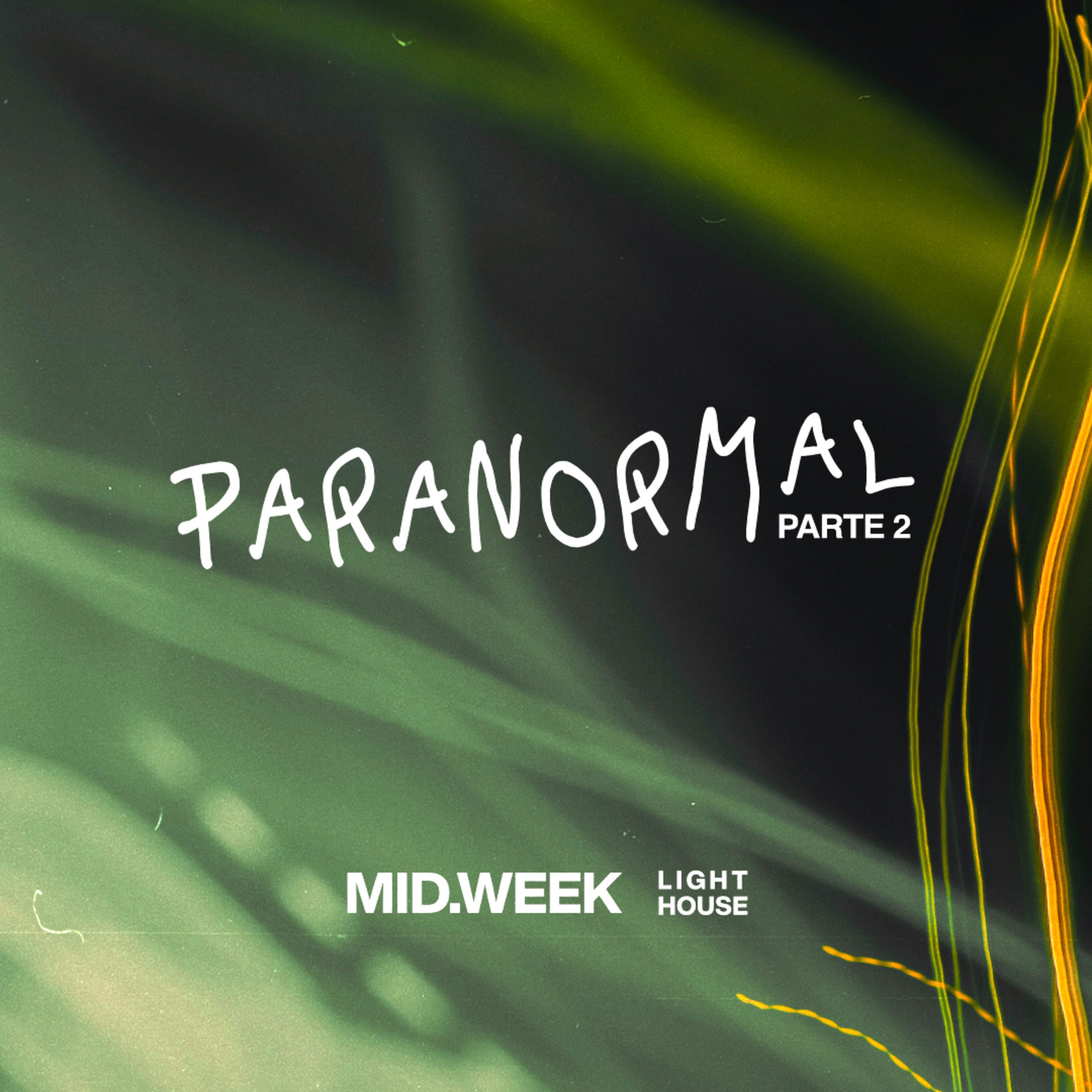 MID/WEEK - ParaNormal (parte 2) episode artwork