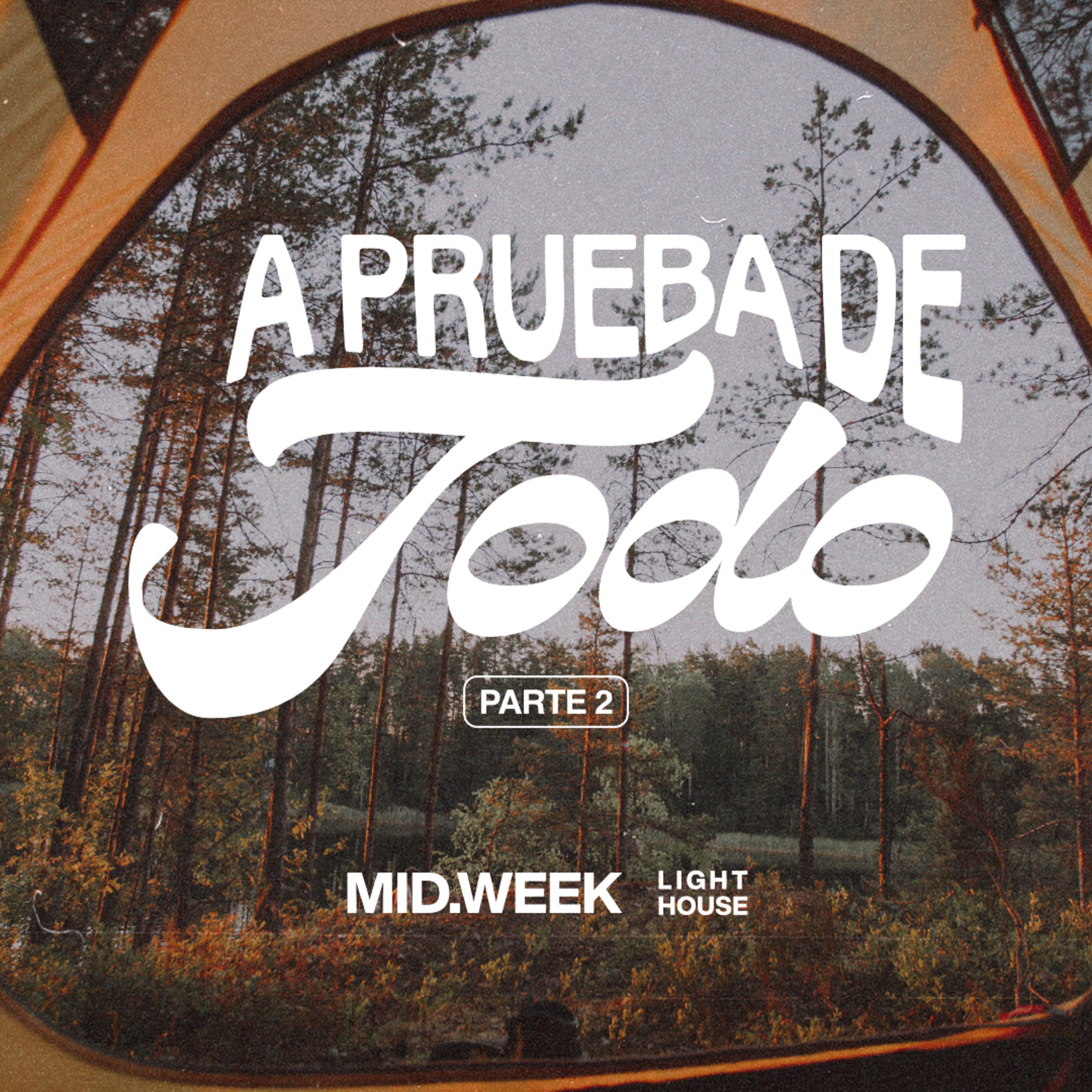 Midweek - A Prueba de Todo (parte 2) episode artwork