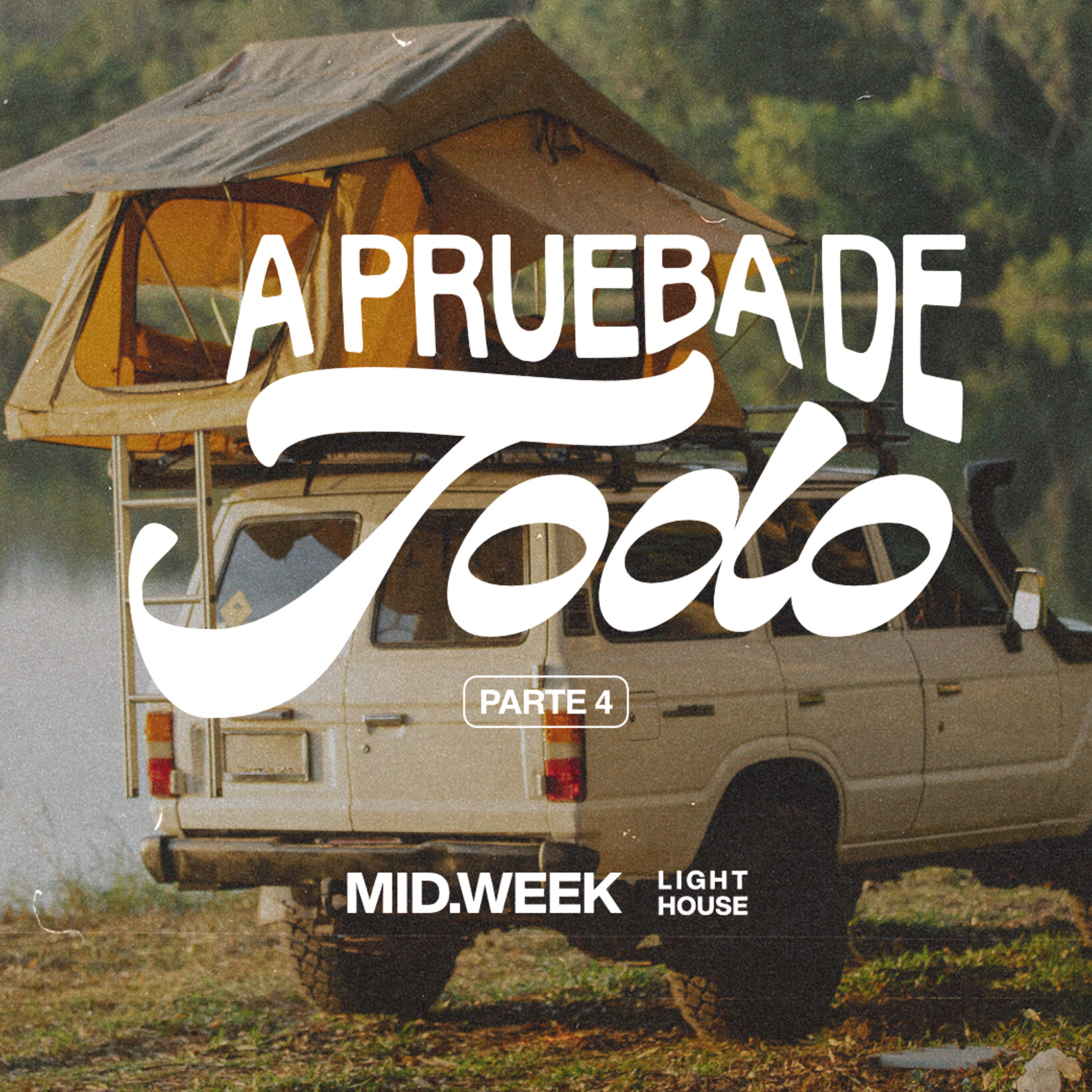 Midweek - A Prueba de Todo (parte 4) episode artwork
