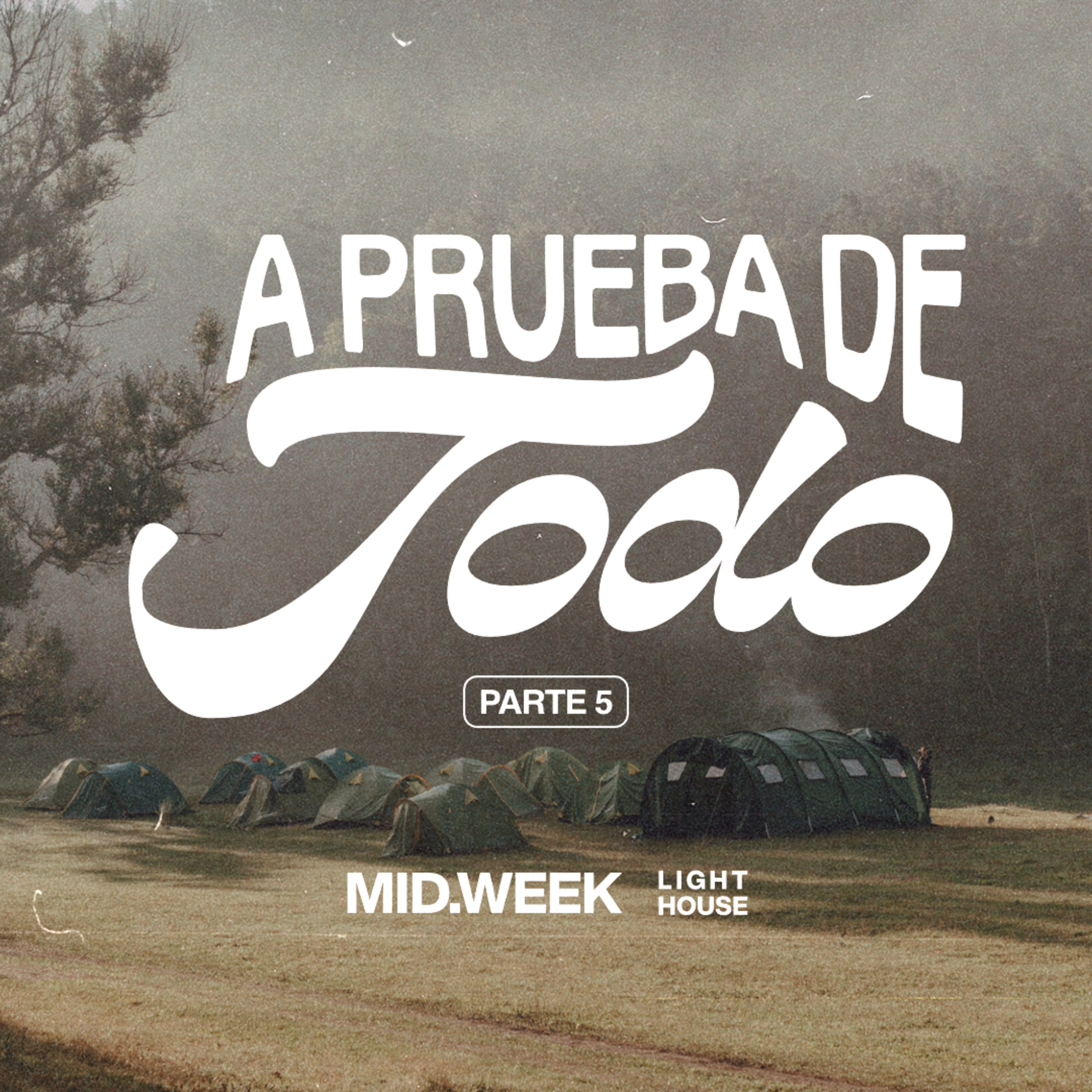 Midweek - A Prueba de Todo (parte 5) episode artwork