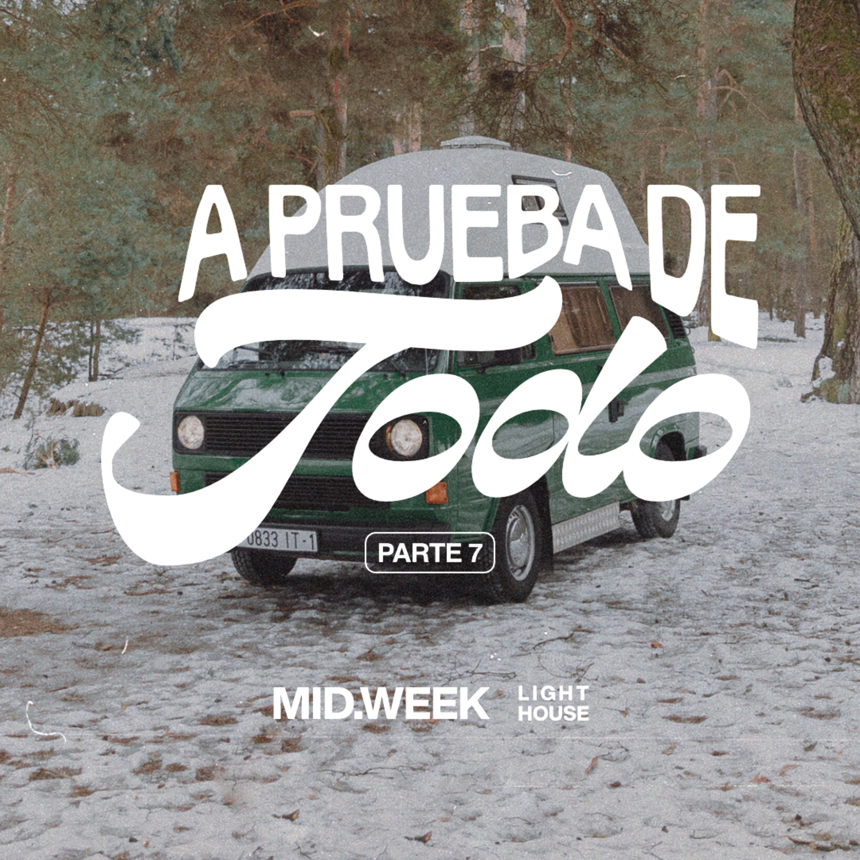 Midweek - A Prueba de Todo (parte 7) episode artwork