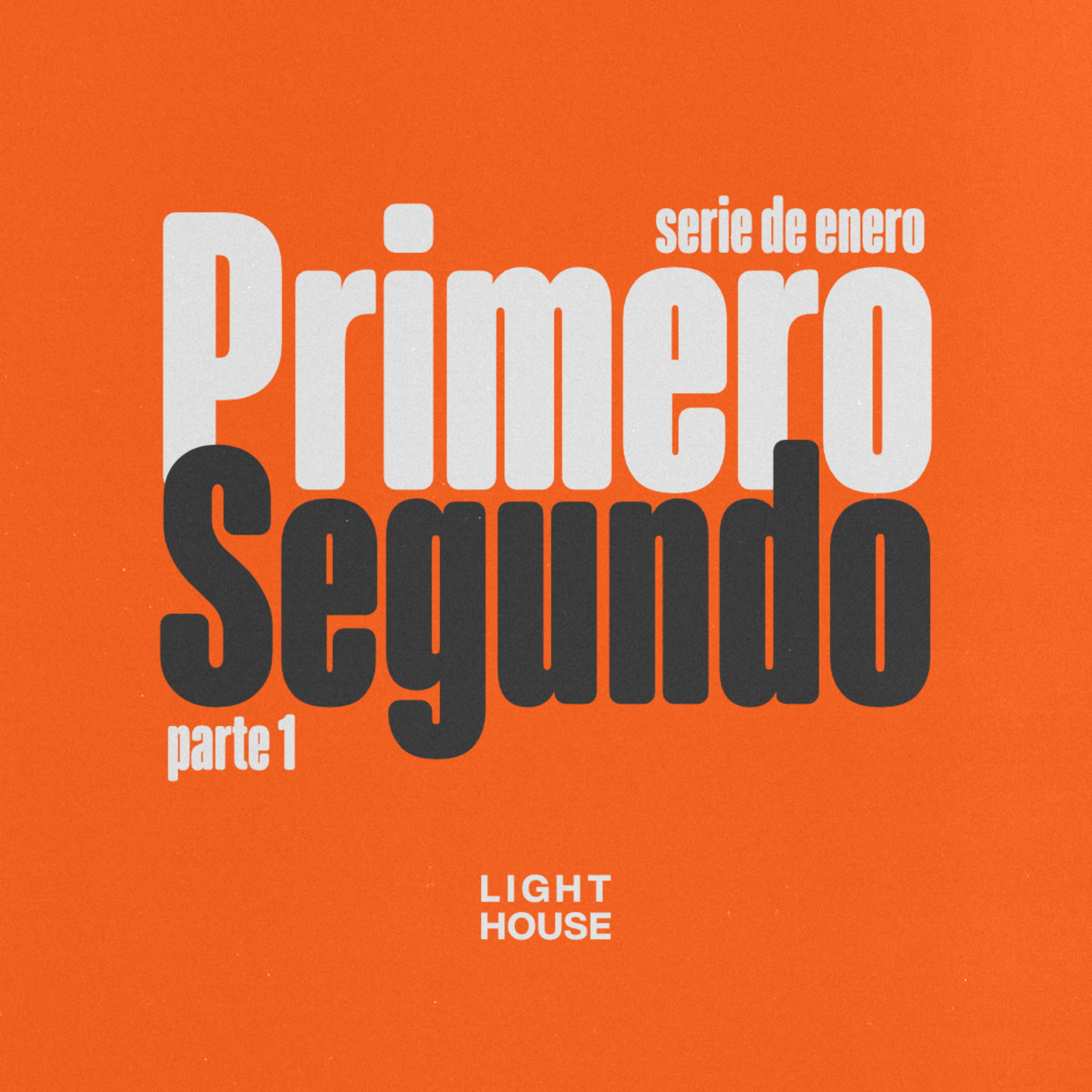 Primero Segundo (parte 1) - LIGHTHOUSE episode artwork