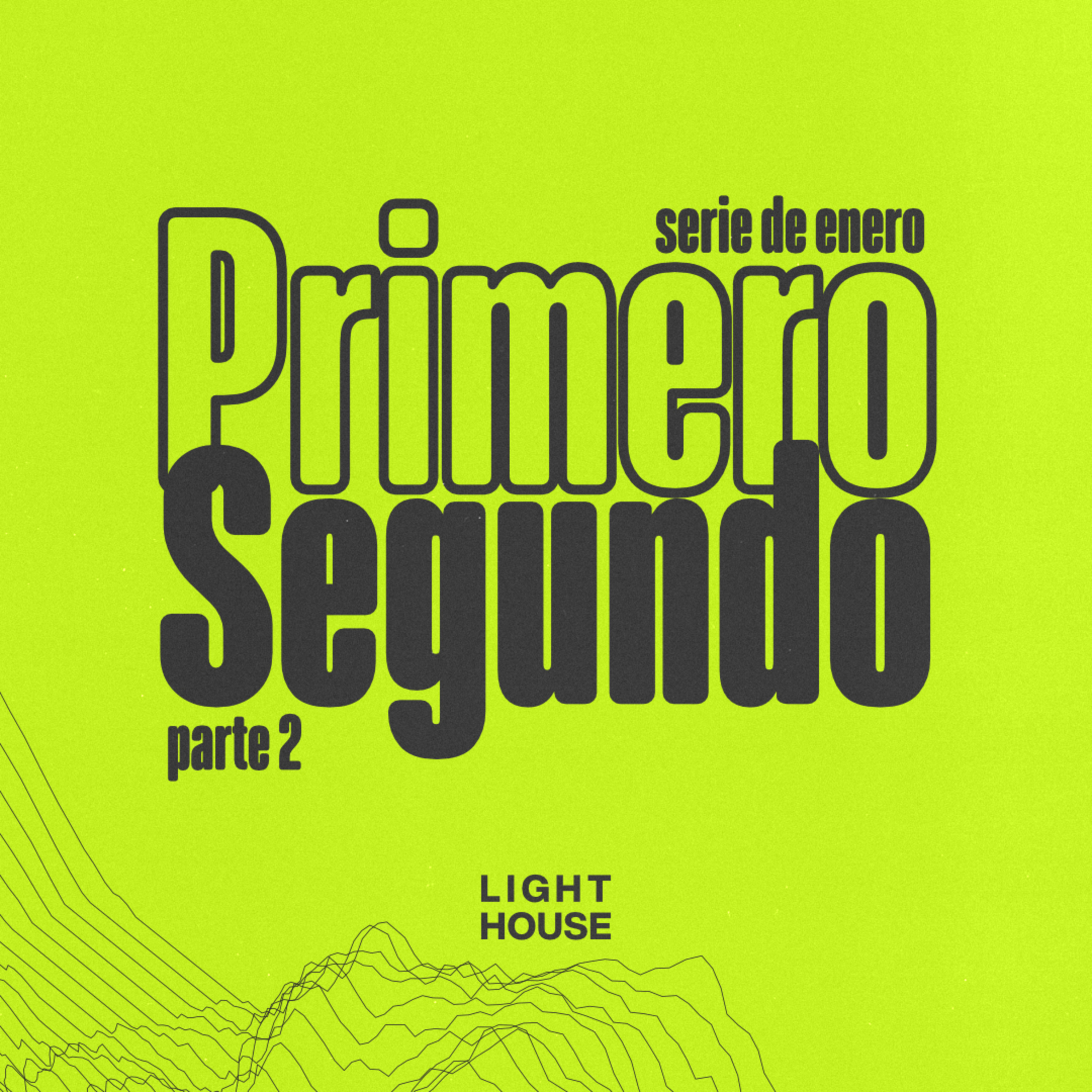 Primero Segundo (parte 2) - LIGHTHOUSE episode artwork