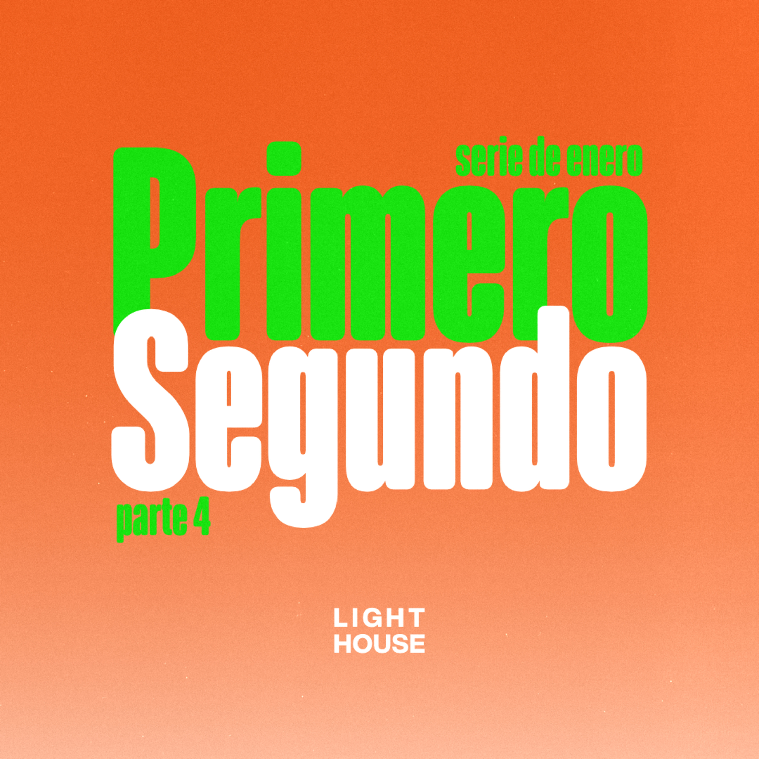 Primero Segundo (parte 4) - LIGHTHOUSE episode artwork
