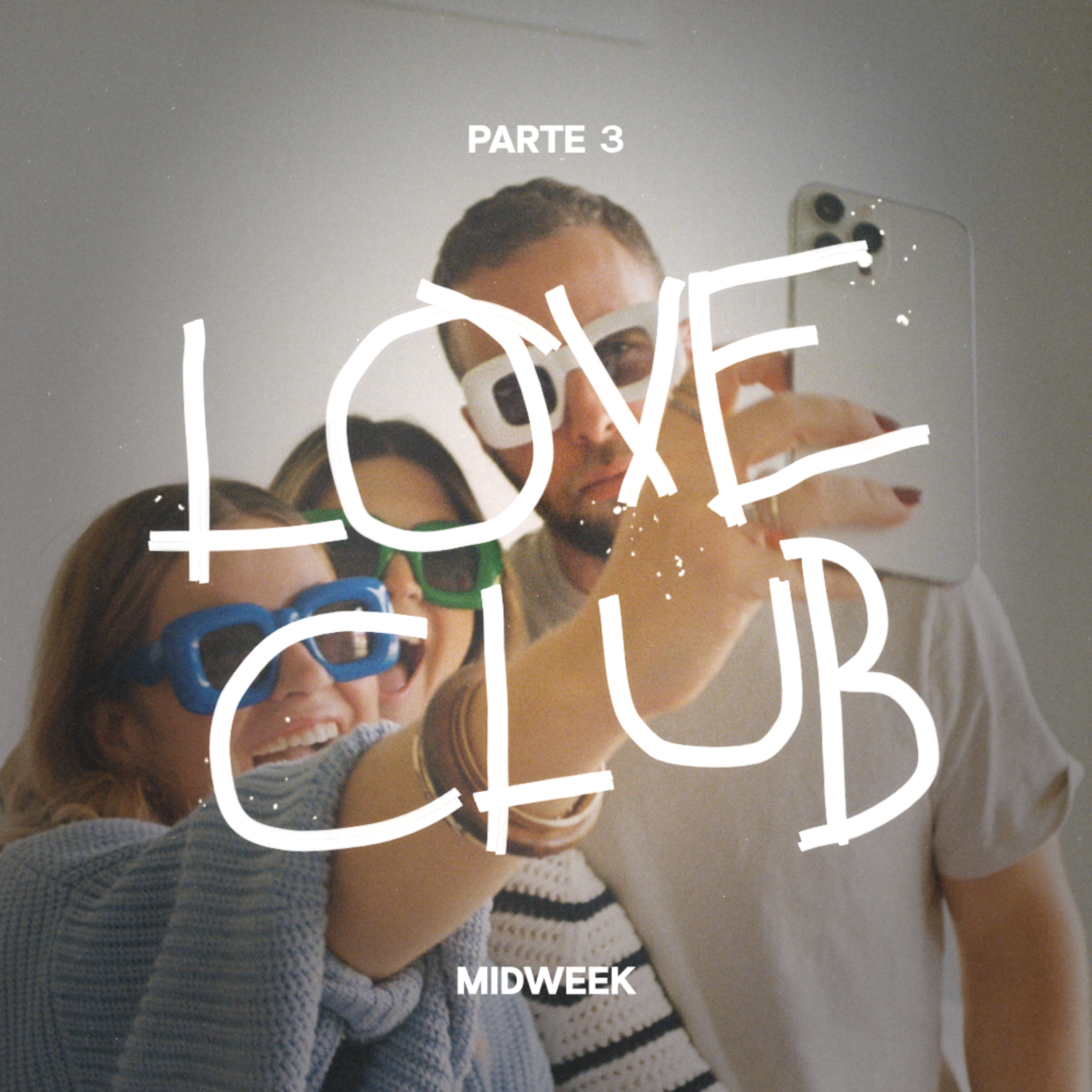 Midweek - Love Club (parte 3) episode artwork