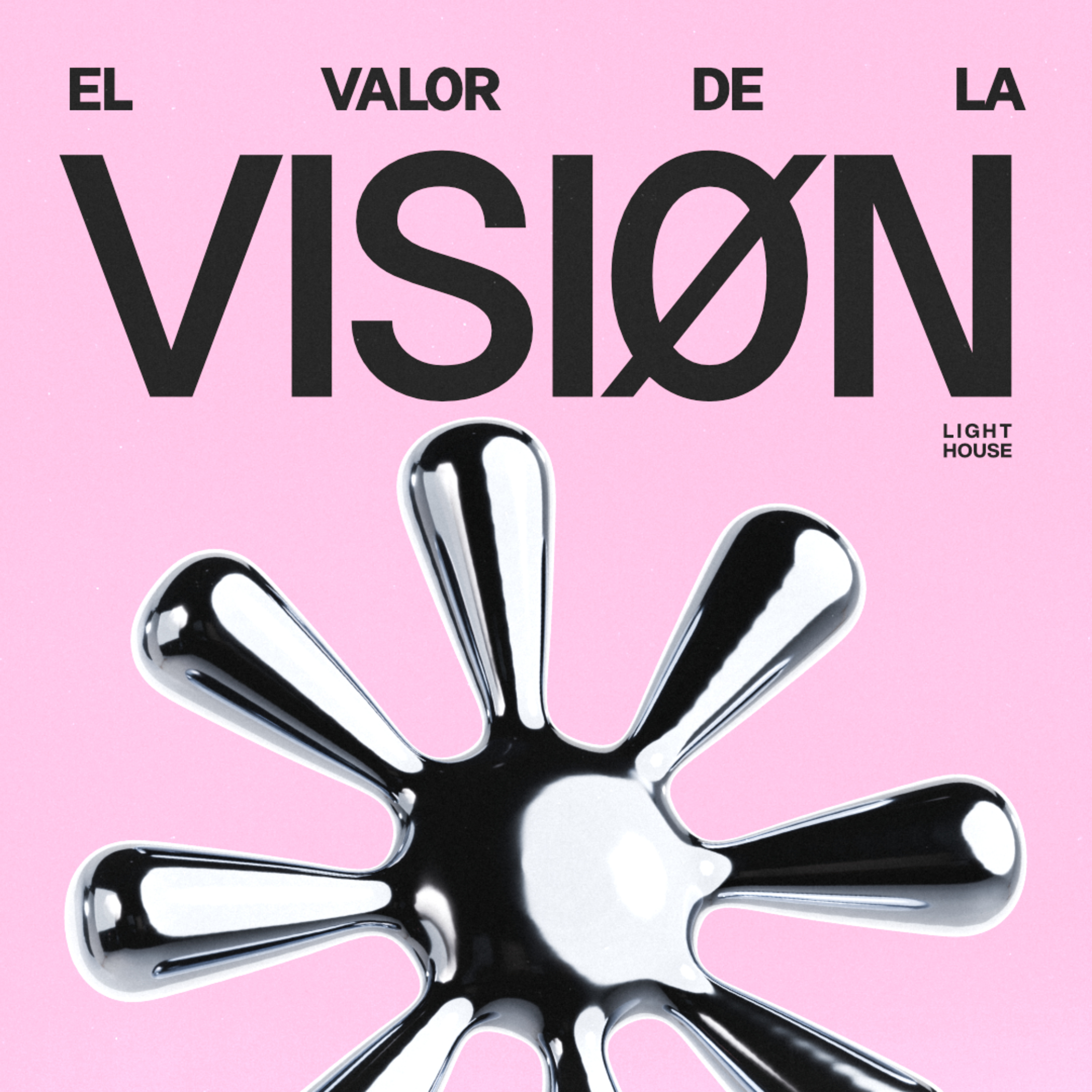 El Valor de la Visión (parte 1) - LIGHTHOUSE episode artwork