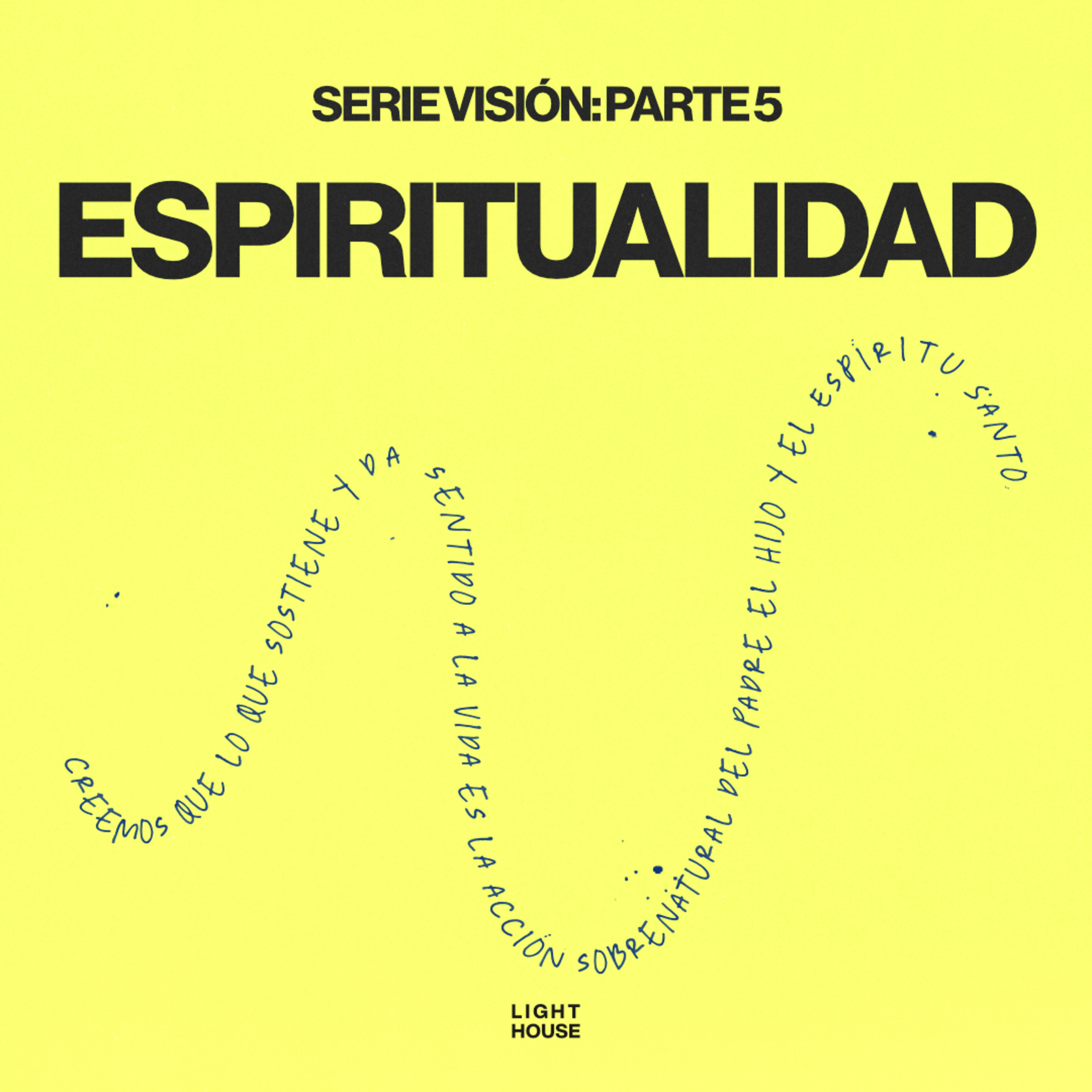 Serie Visión: Espiritualidad (parte 5) - LIGHTHOUSE episode artwork