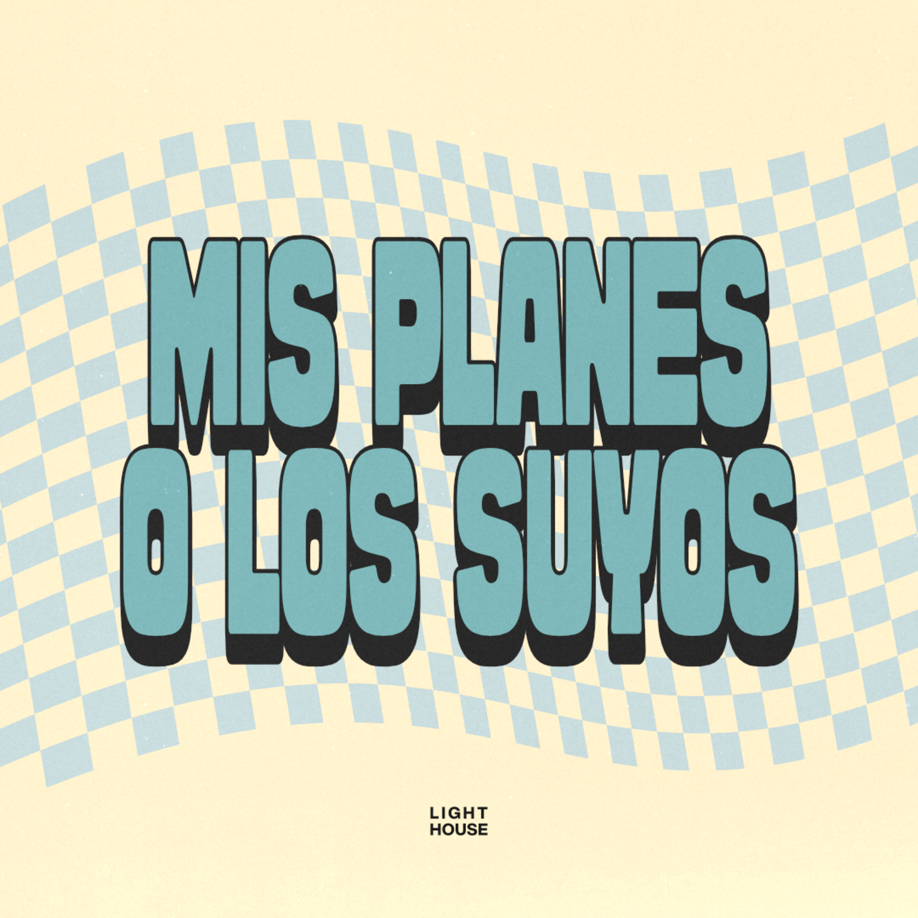 Mis Planes o los Suyos - LIGHTHOUSE episode artwork