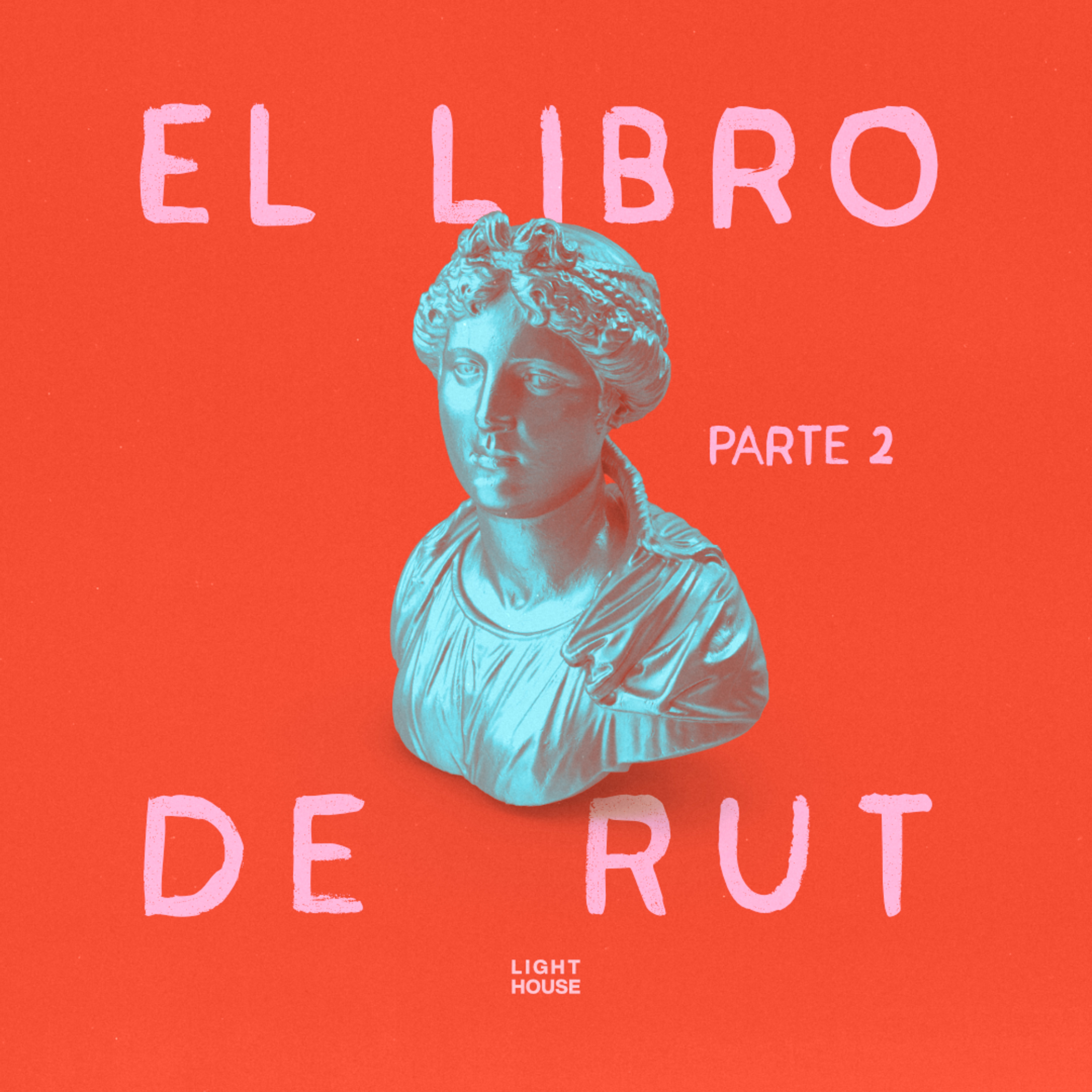 El Libro de Rut (parte 2) - LIGHTHOUSE episode artwork