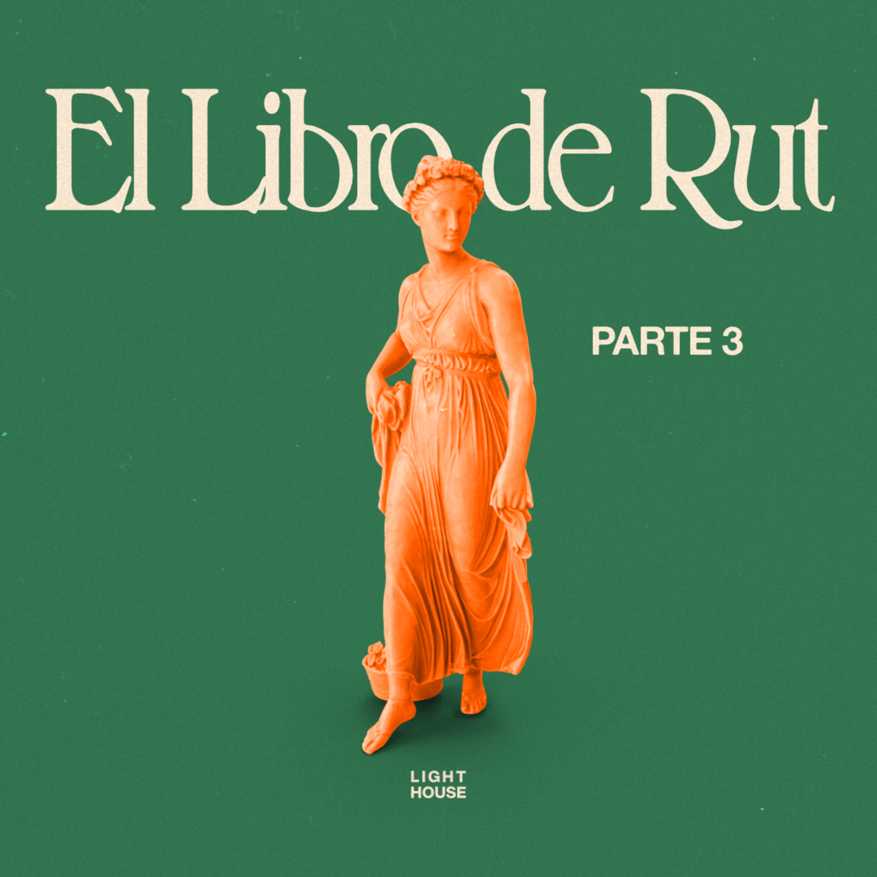 El Libro de Rut (parte 3) - LIGHTHOUSE episode artwork