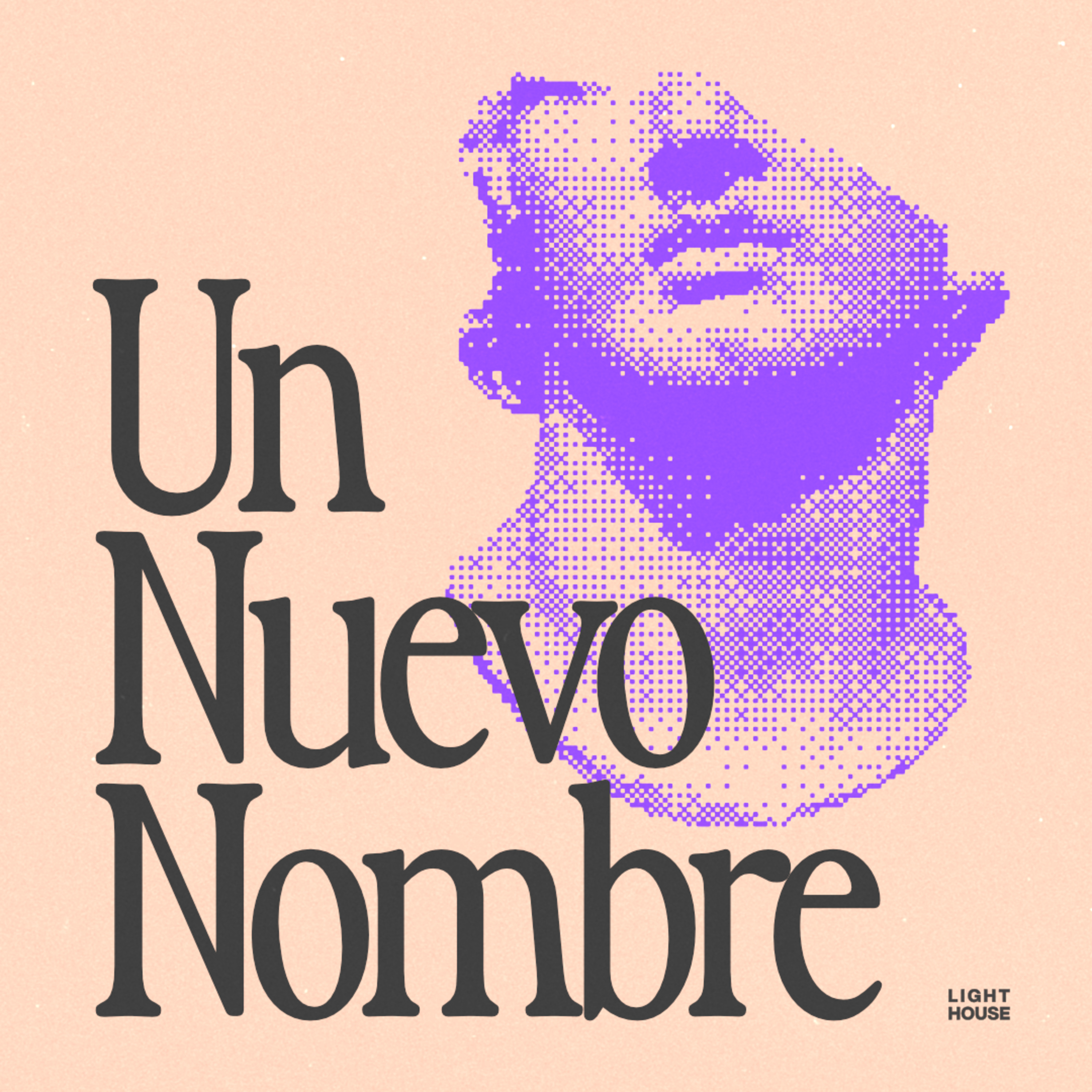Un Nuevo Nombre - LIGHTHOUSE episode artwork
