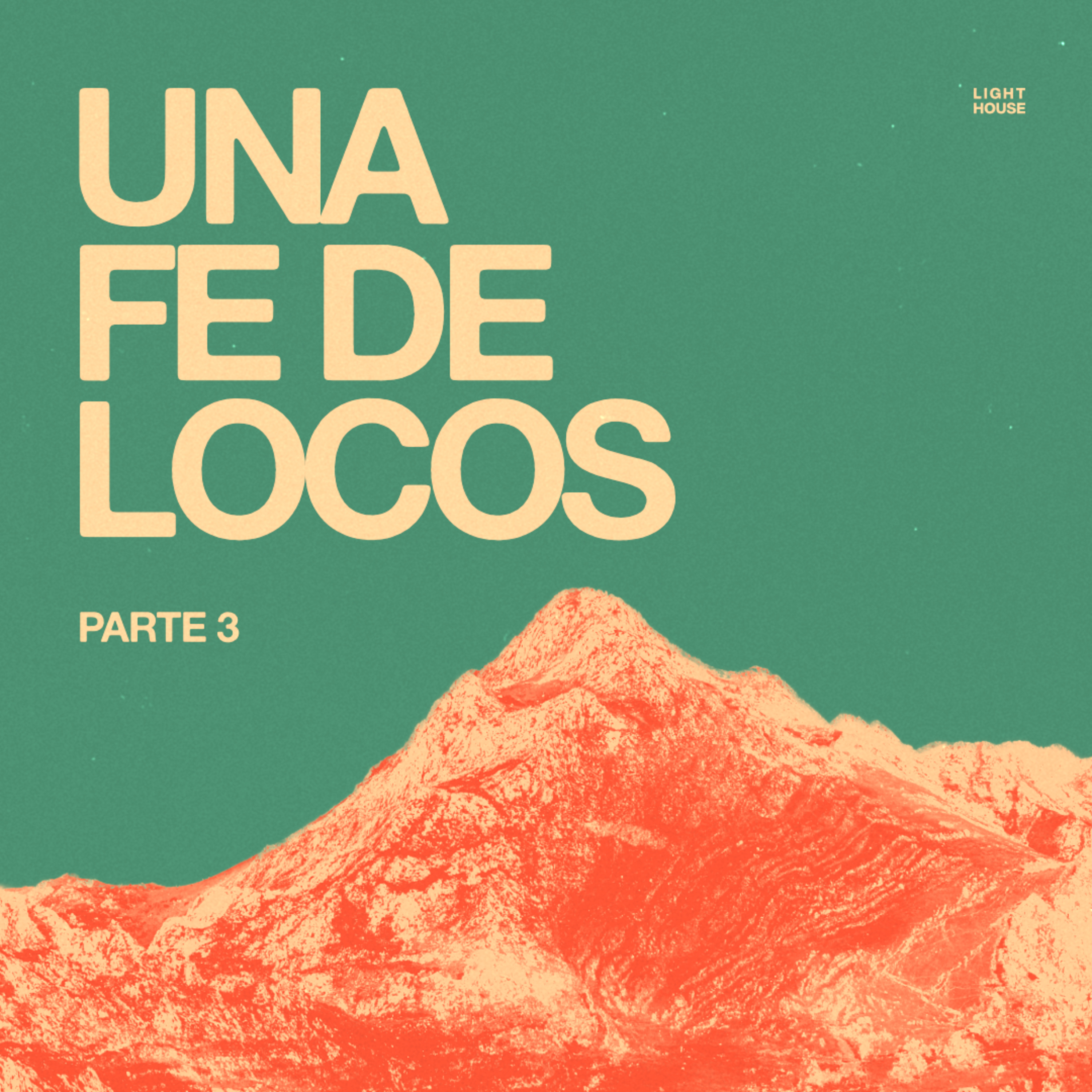Una Fe de Locos (parte 3) - LIGHTHOUSE episode artwork