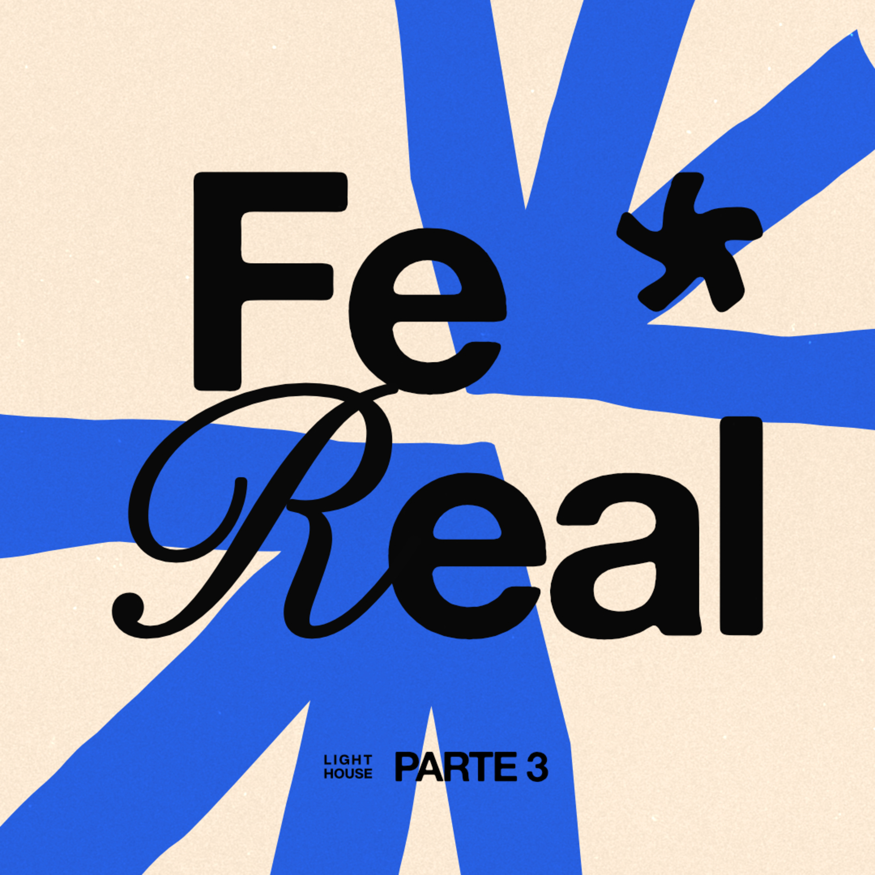 Fe Real (parte 3) - LIGHTHOUSE episode artwork