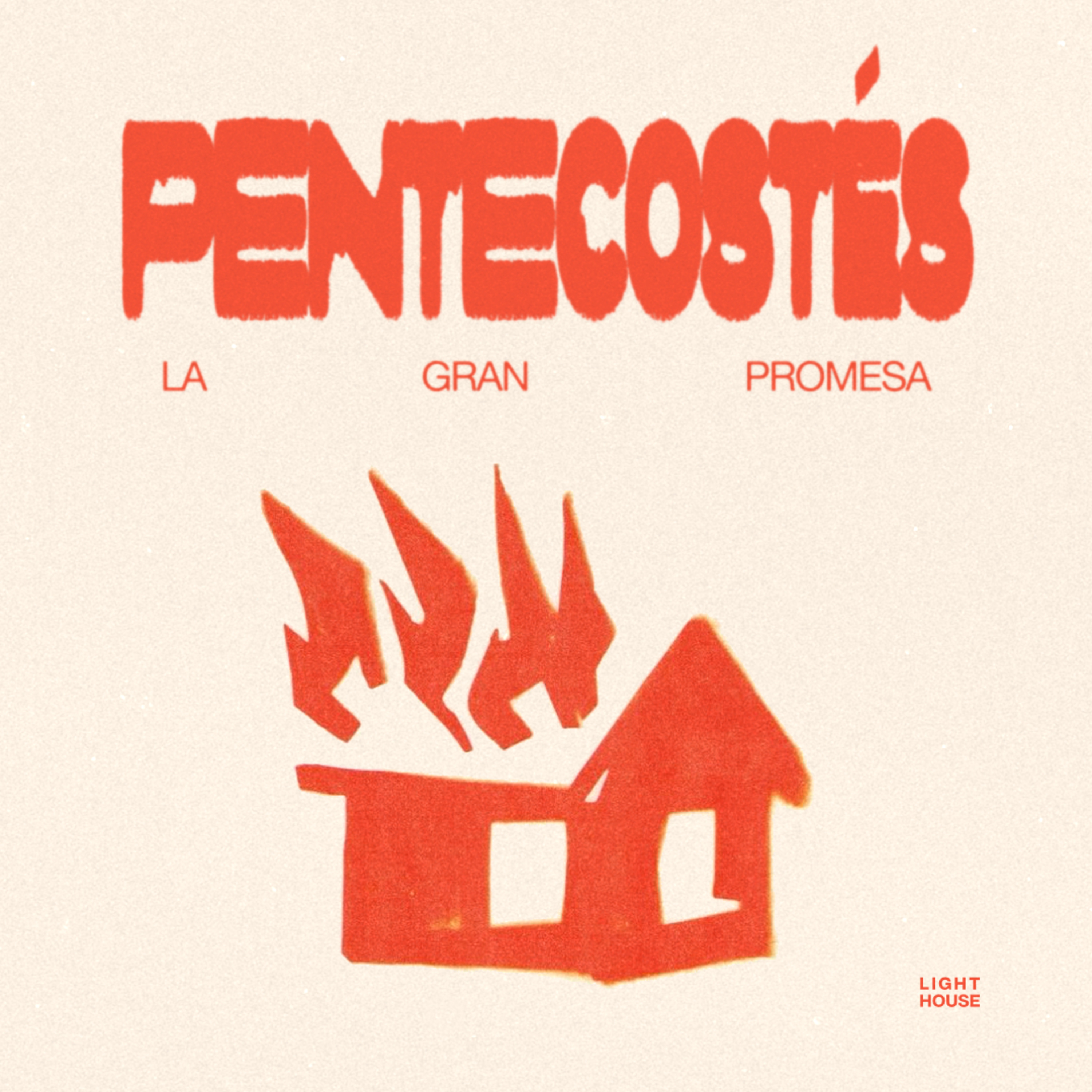 Pentecostes: La gran promesa - LIGHTHOUSE episode artwork