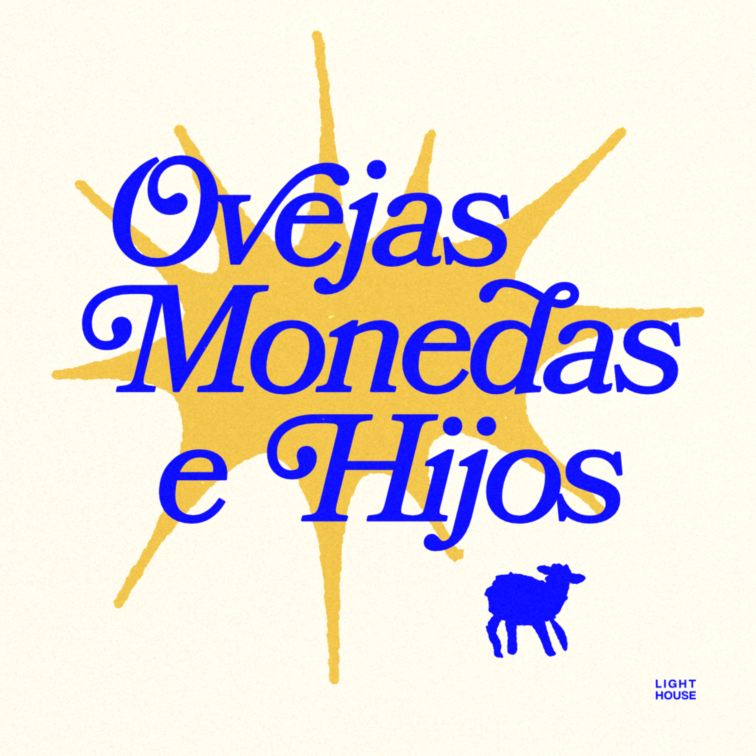 Ovejas, Monedas e Hijos - LIGHTHOUSE episode artwork