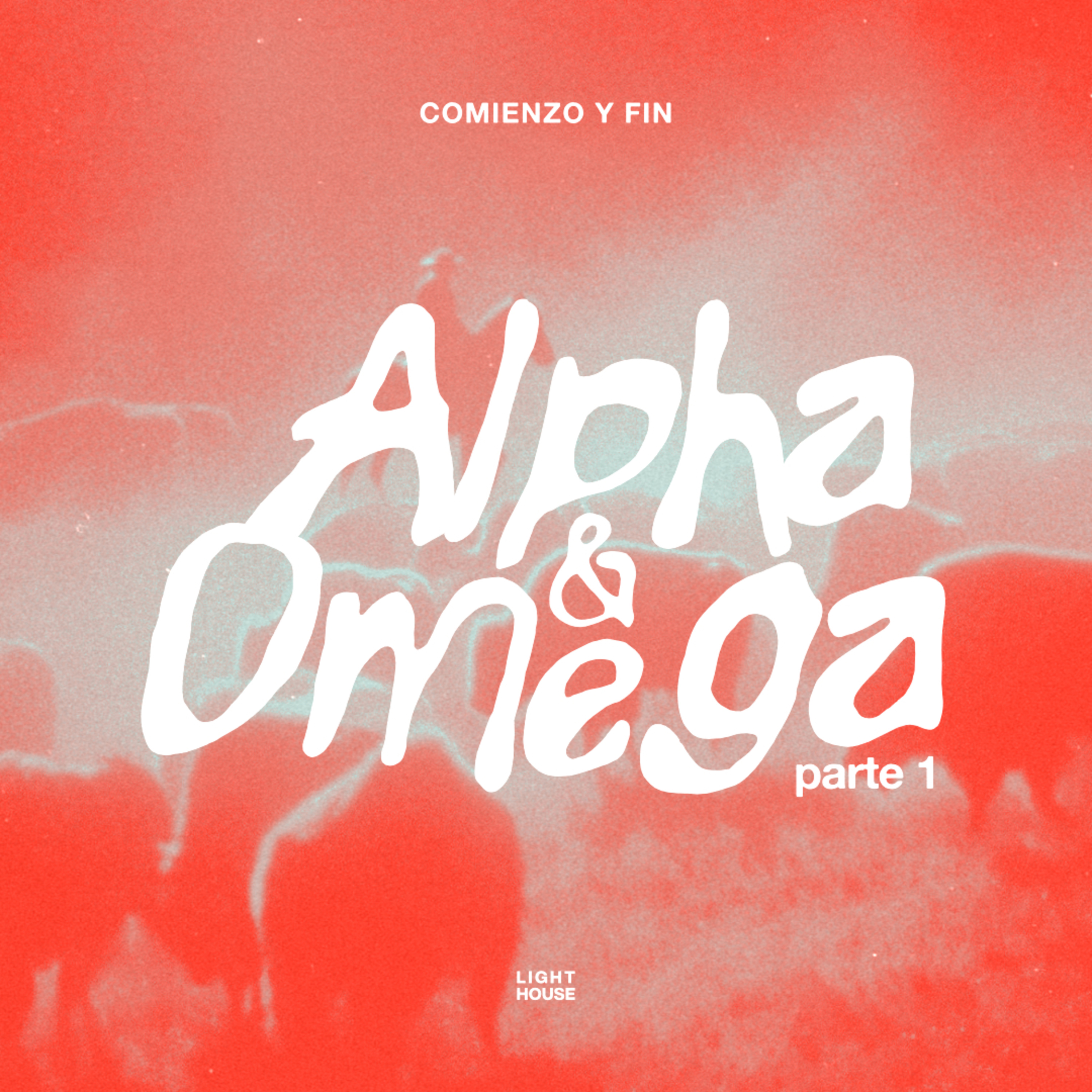 Alpha & Omega (parte 1) - LIGHTHOUSE episode artwork